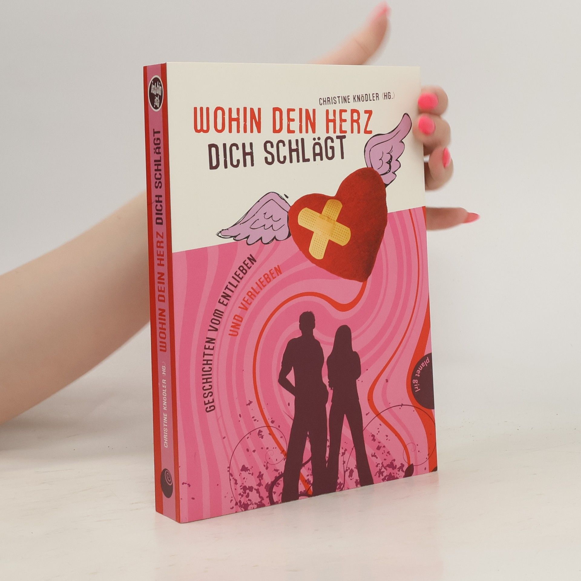 Christine Knödler Wohin dein Herz dich schlägt