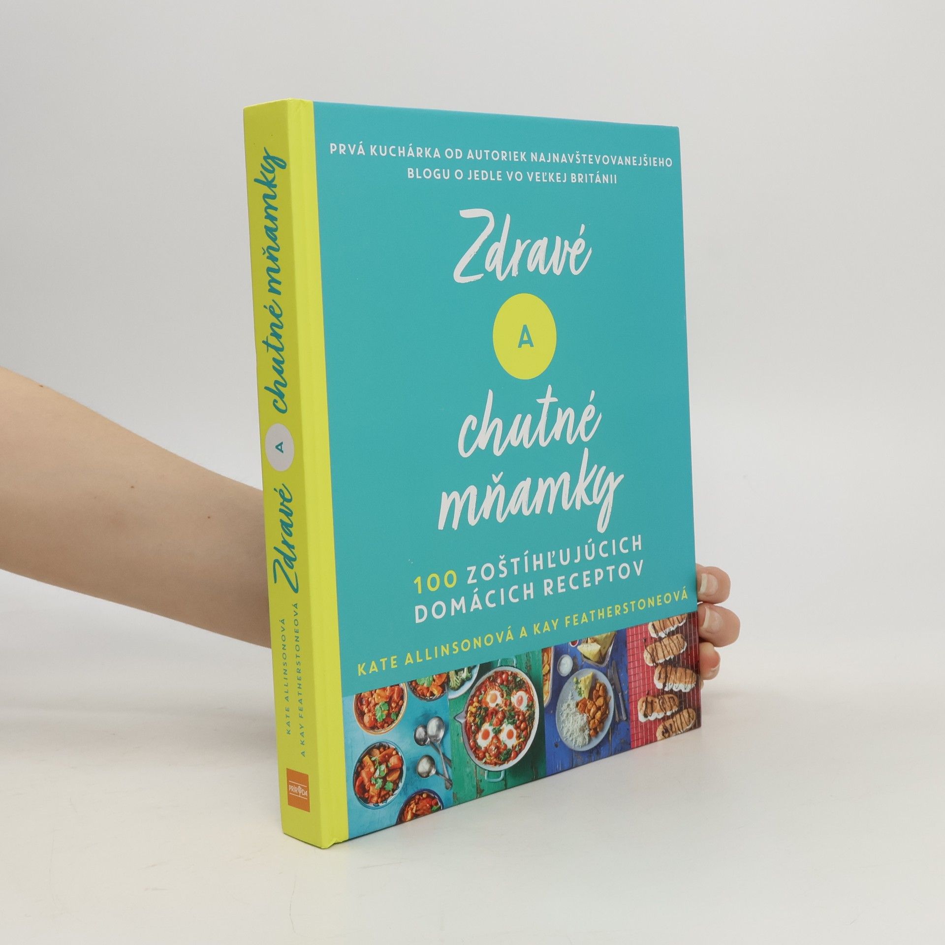 Kay Featherston Zdravé a chutné mňamky