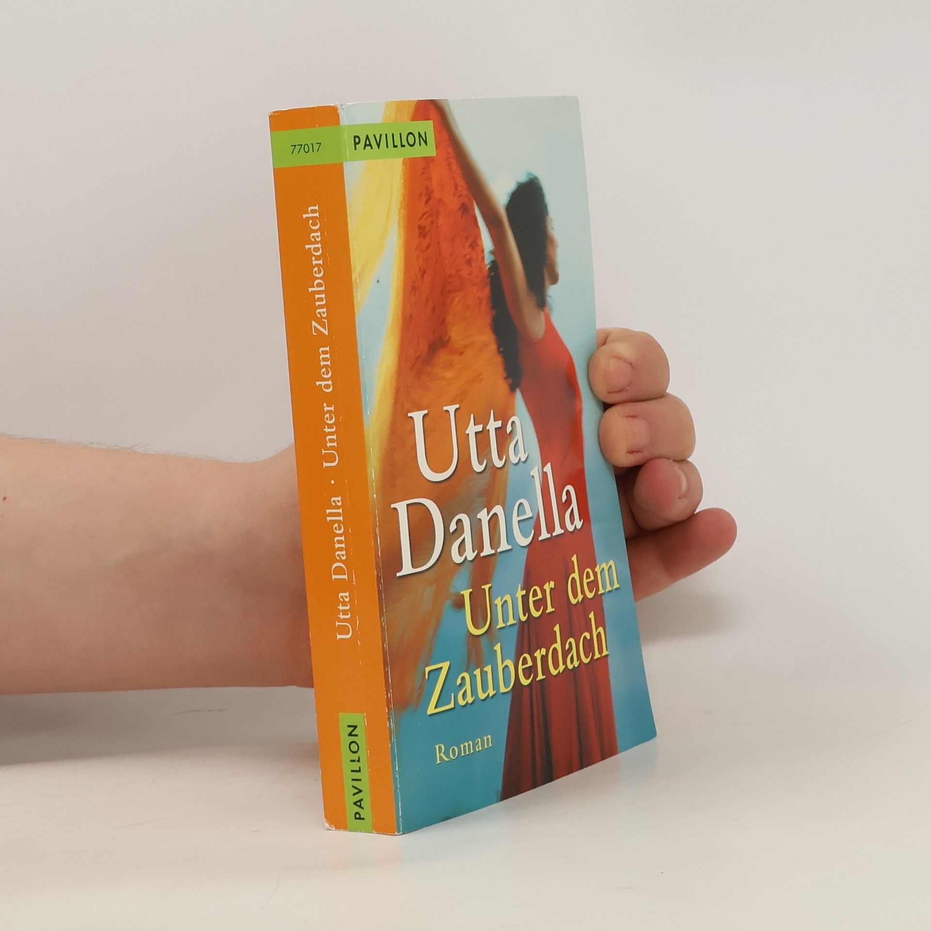 Utta Danella Unter dem Zauberdach