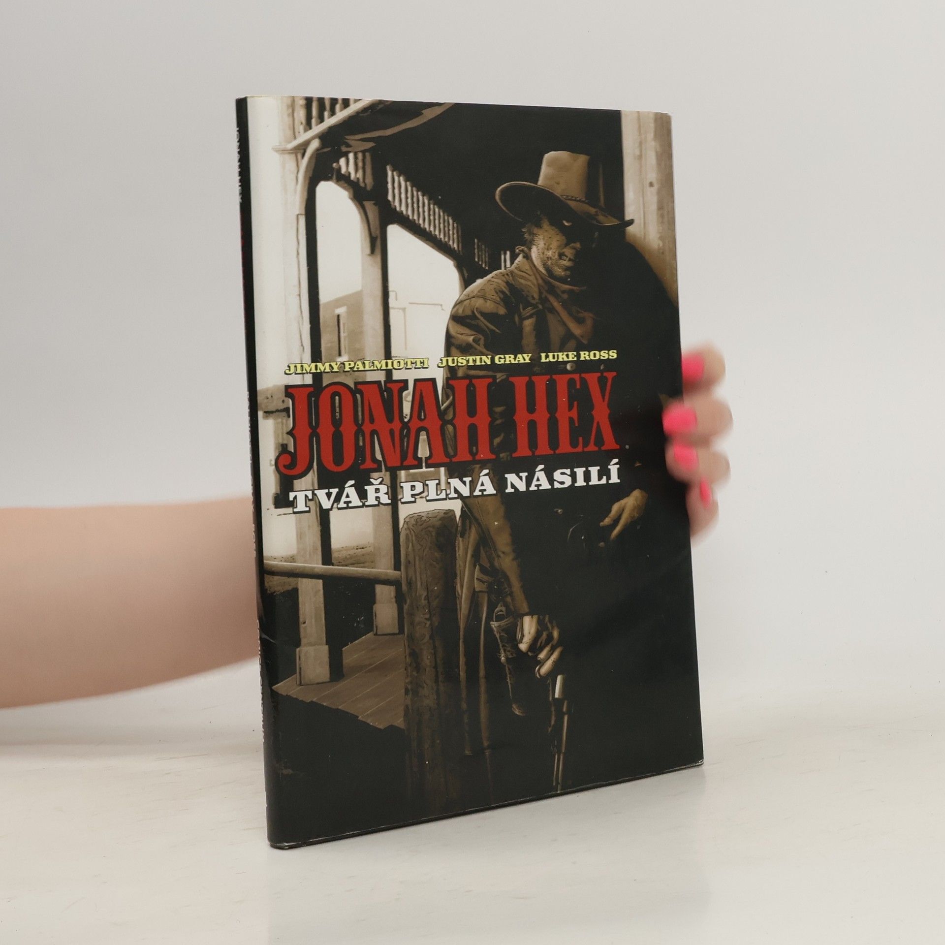 Jonah Hex. Tvář plná násilí