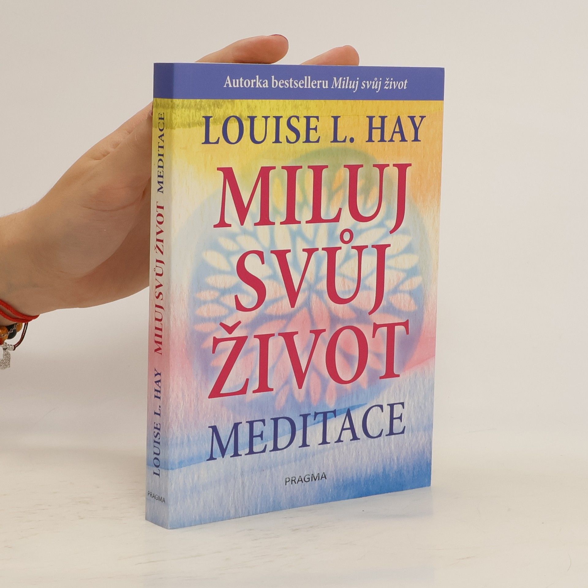 Louise Lynn Hay Miluj svůj život - Meditace