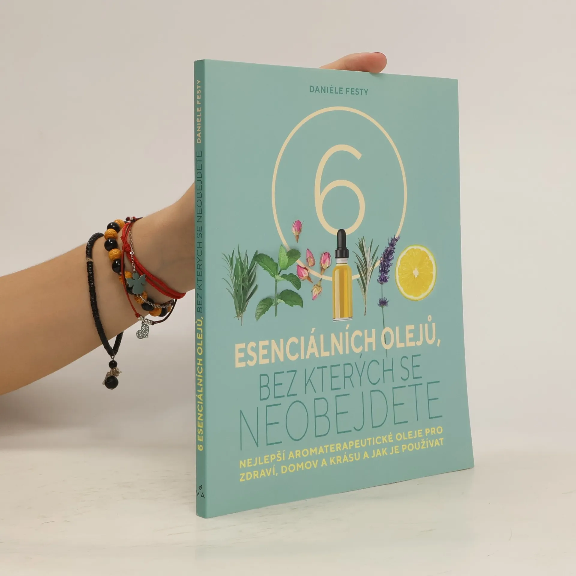 6 esenciálních olejů, bez kterých se neobejdete | Kniha | mäkká | Danièle Festy | CS