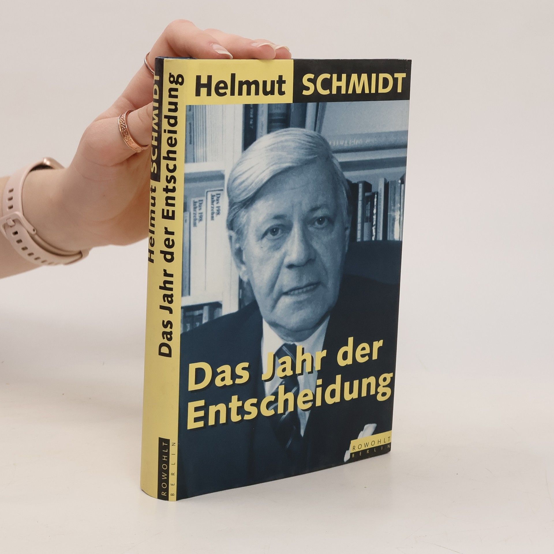 Helmut Schmidt Das Jahr der Entscheidung