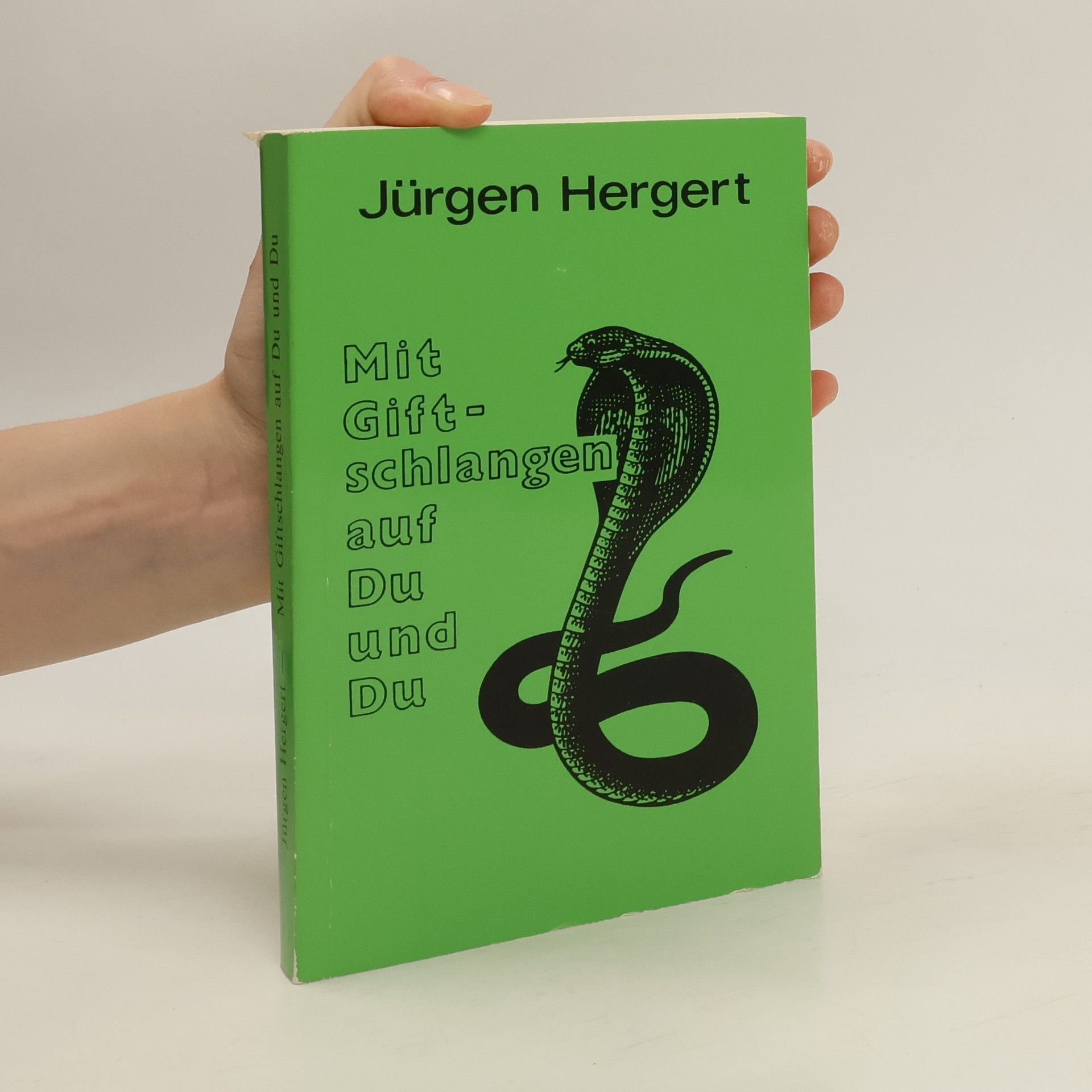 Jürgen Hergert Mit Giftschlangen auf Du und Du