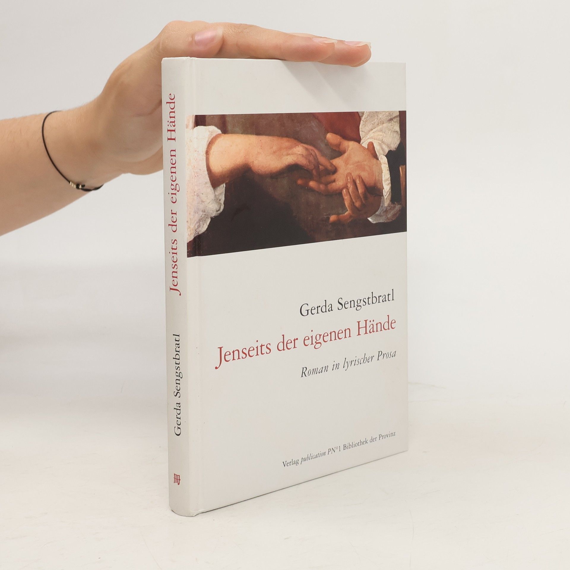 Gerda Sengstbratl Jenseits der eigenen Hände