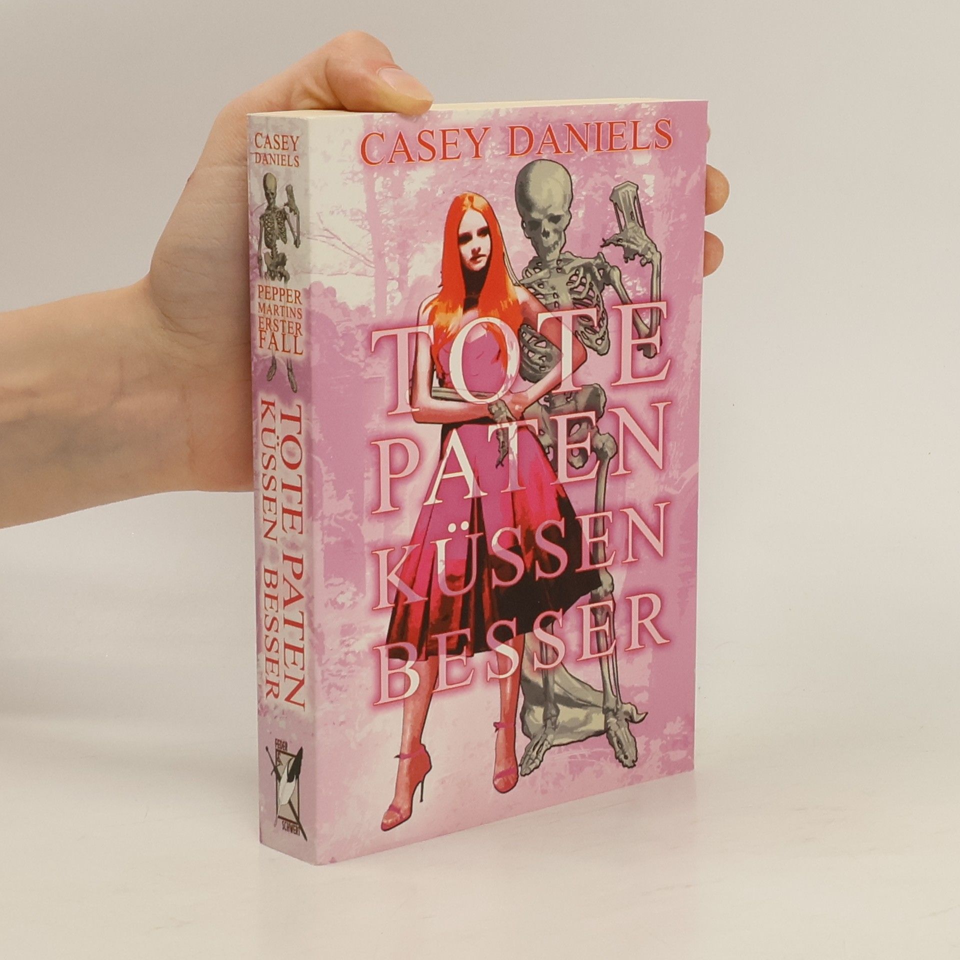 Casey Daniels Tote Paten küssen besser. Ein Fall für Pepper Martin 1