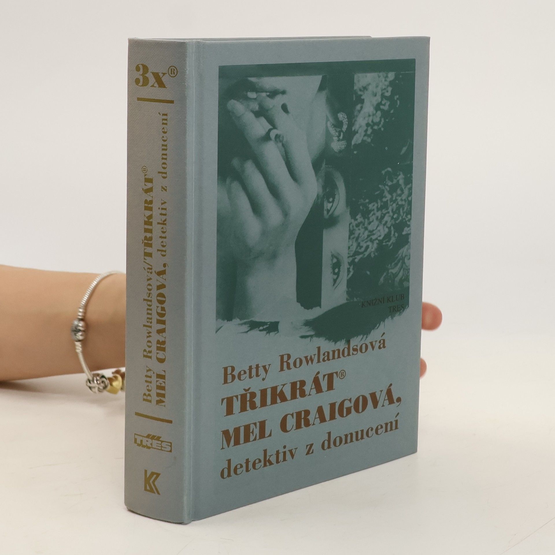 Betty Rowlands Třikrát Mel Craigová, detektiv z donucení