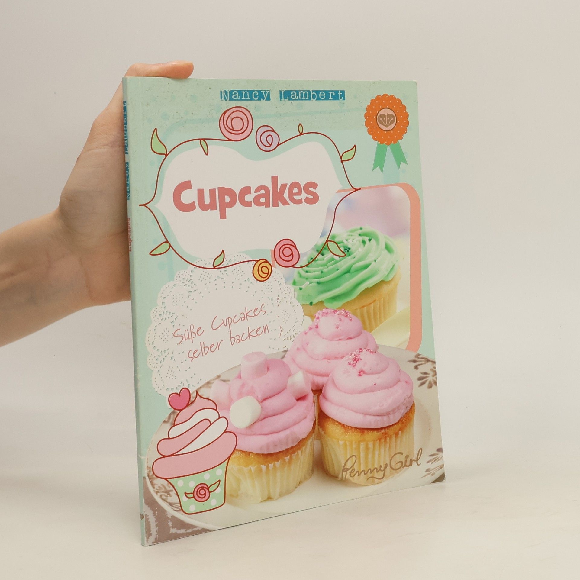 Nancy Lambert Süße Cupcakes selber backen