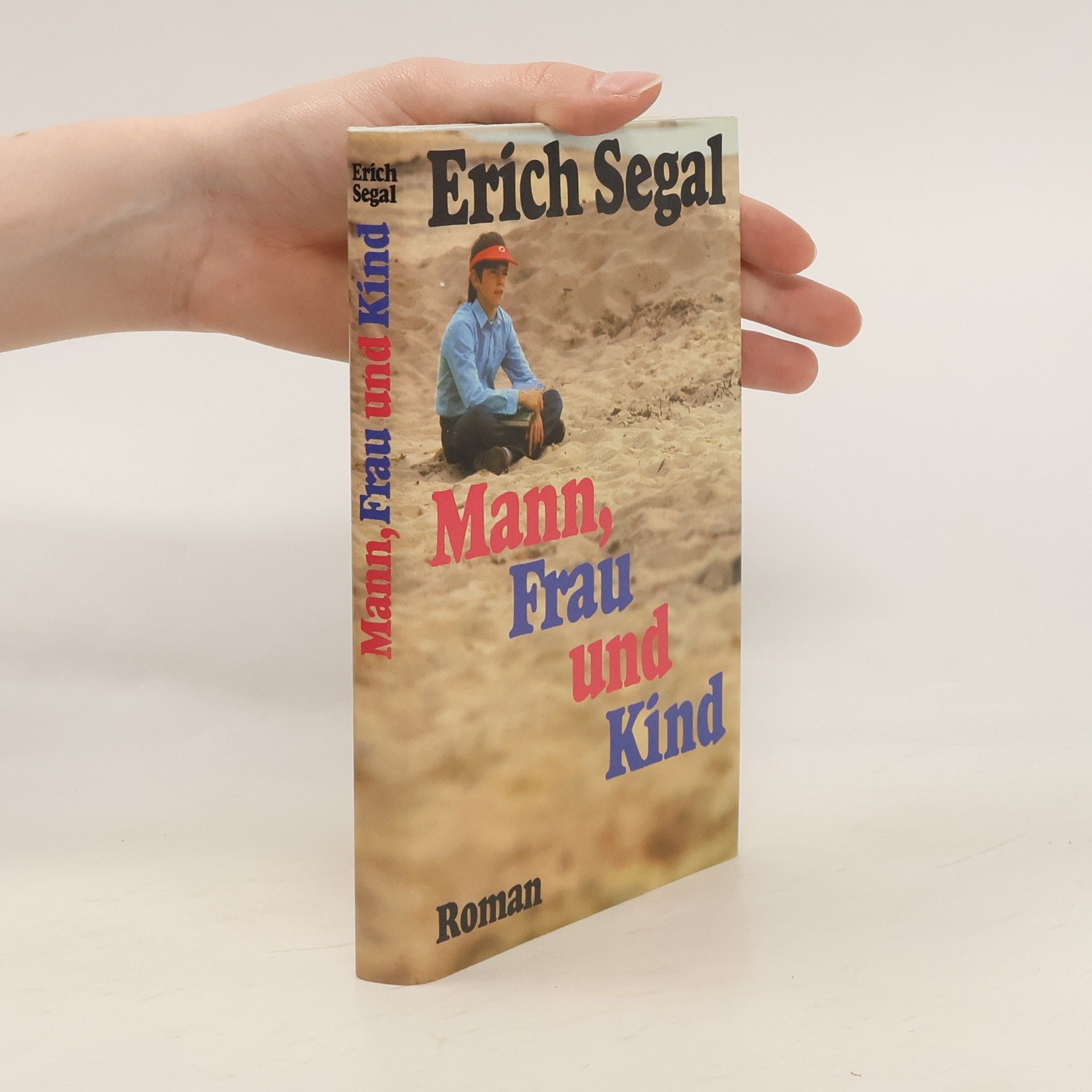Erich Segal Mann, Frau und Kind