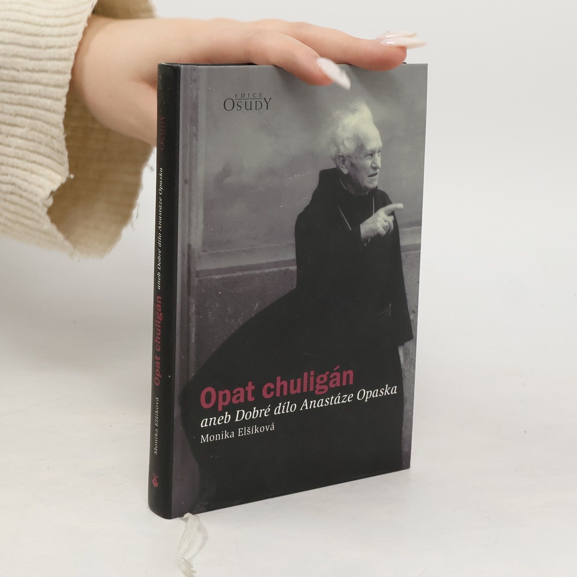 Monika Le Fay Opat chuligán, aneb, Dobré dílo Anastáze Opaska
