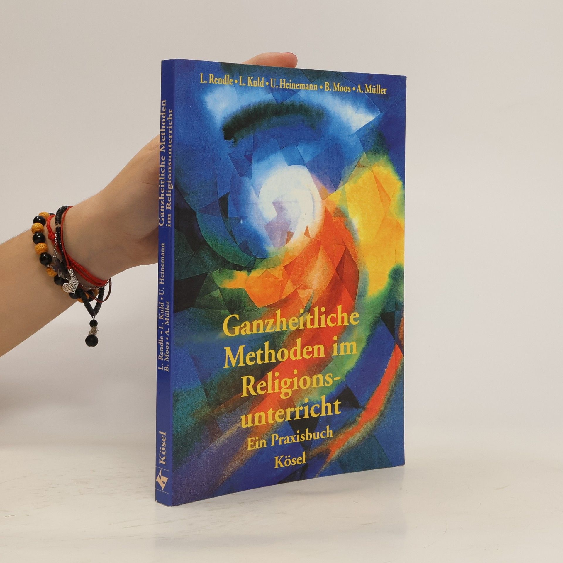 Ludwig Rendle Ganzheitliche Methoden im Religionsunterricht