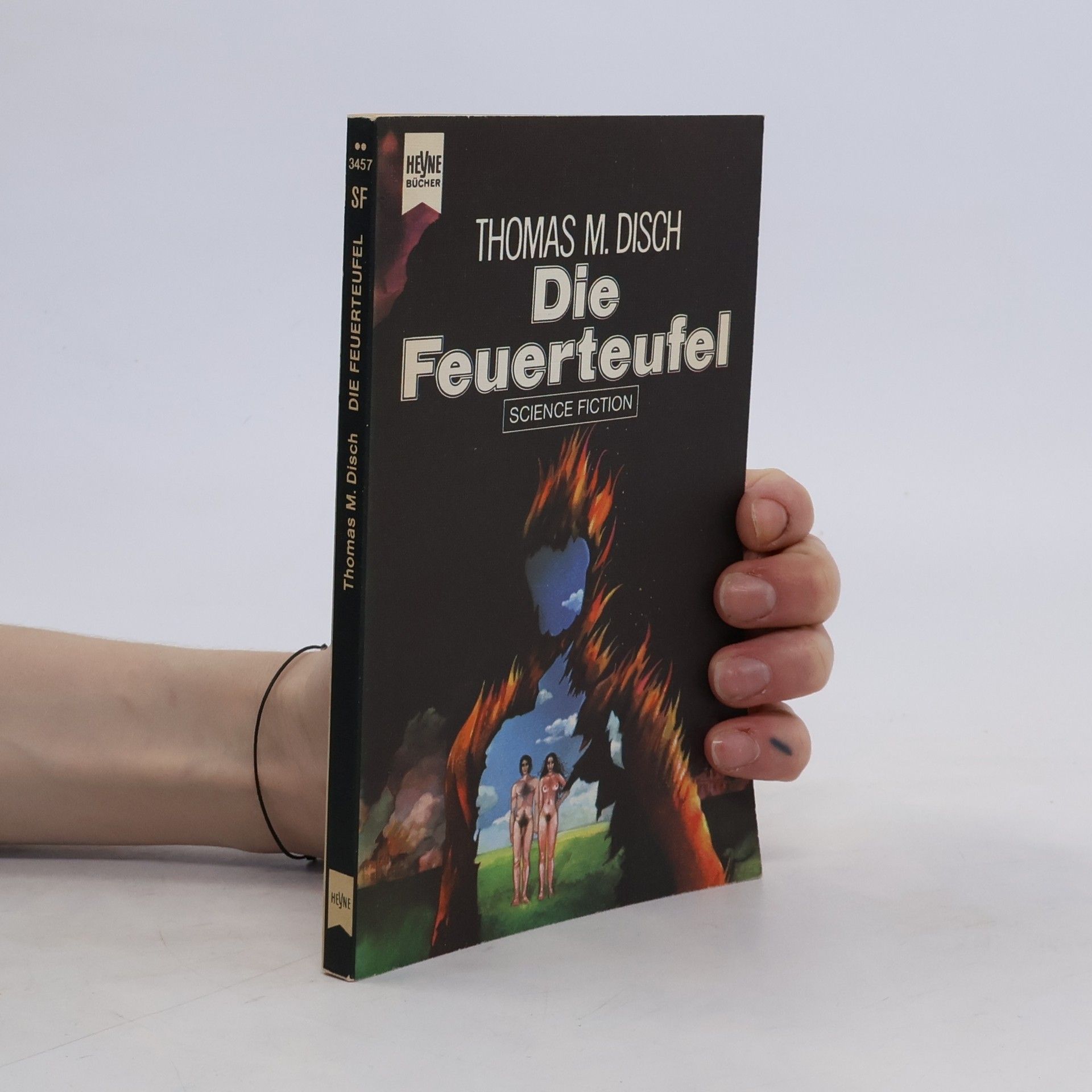Thomas M. Disch Die Feuerteufel.