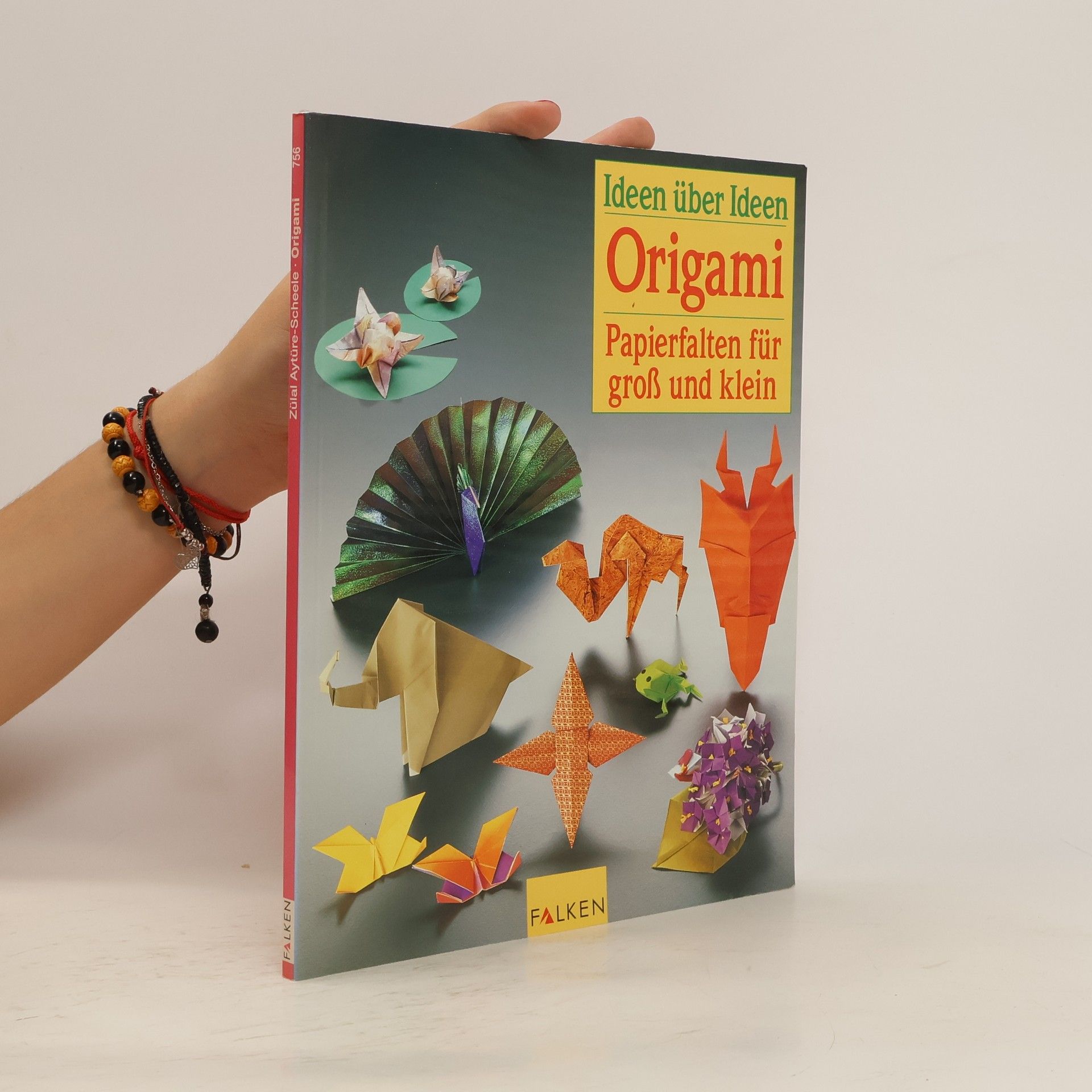 Zülal AytüreScheele Hobby - Origami papierfalten für Gross und klein