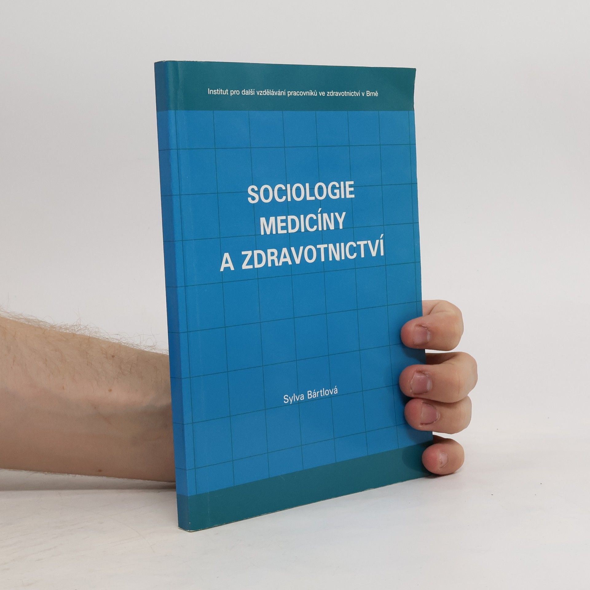 Sylva Bártlová Sociologie medicíny a zdravotnictví
