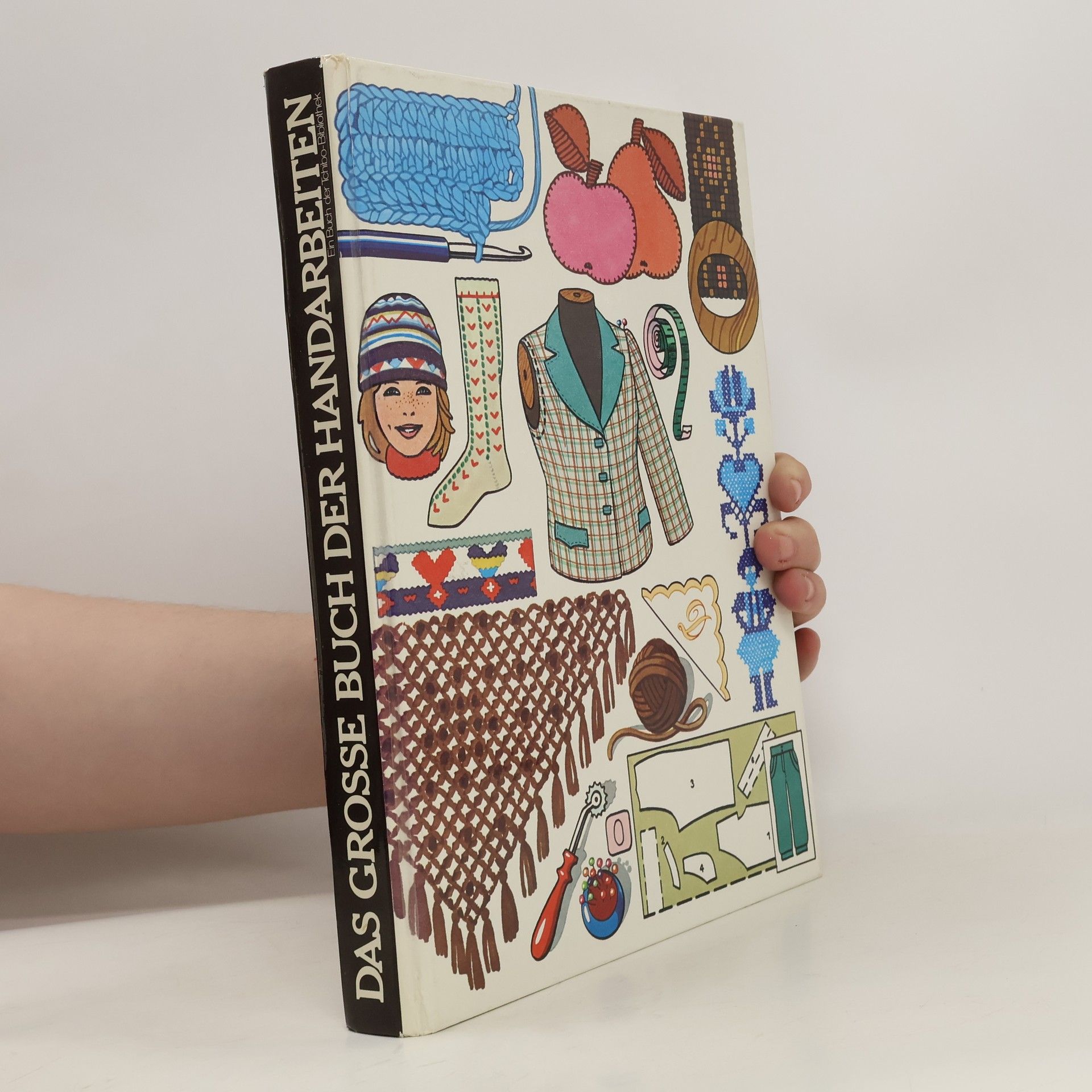 Autorenkollektiv Das grosse Buch der Handarbeiten