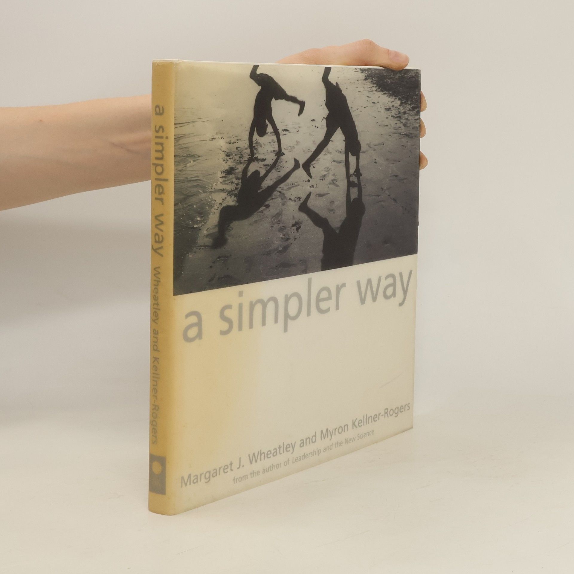 Margaret Wheatley A simpler way