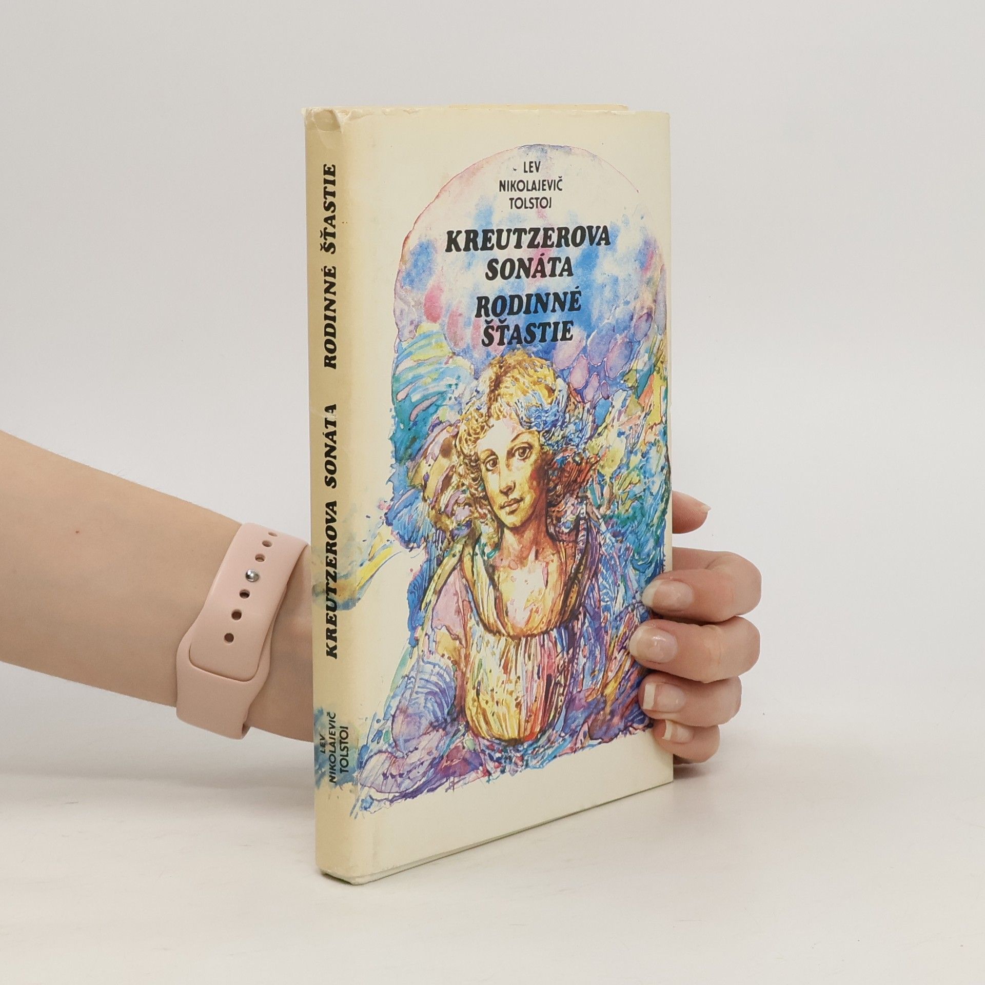Lev Nikolajevič Tolstoj Kreutzerova sonáta. Rodinné šťastie