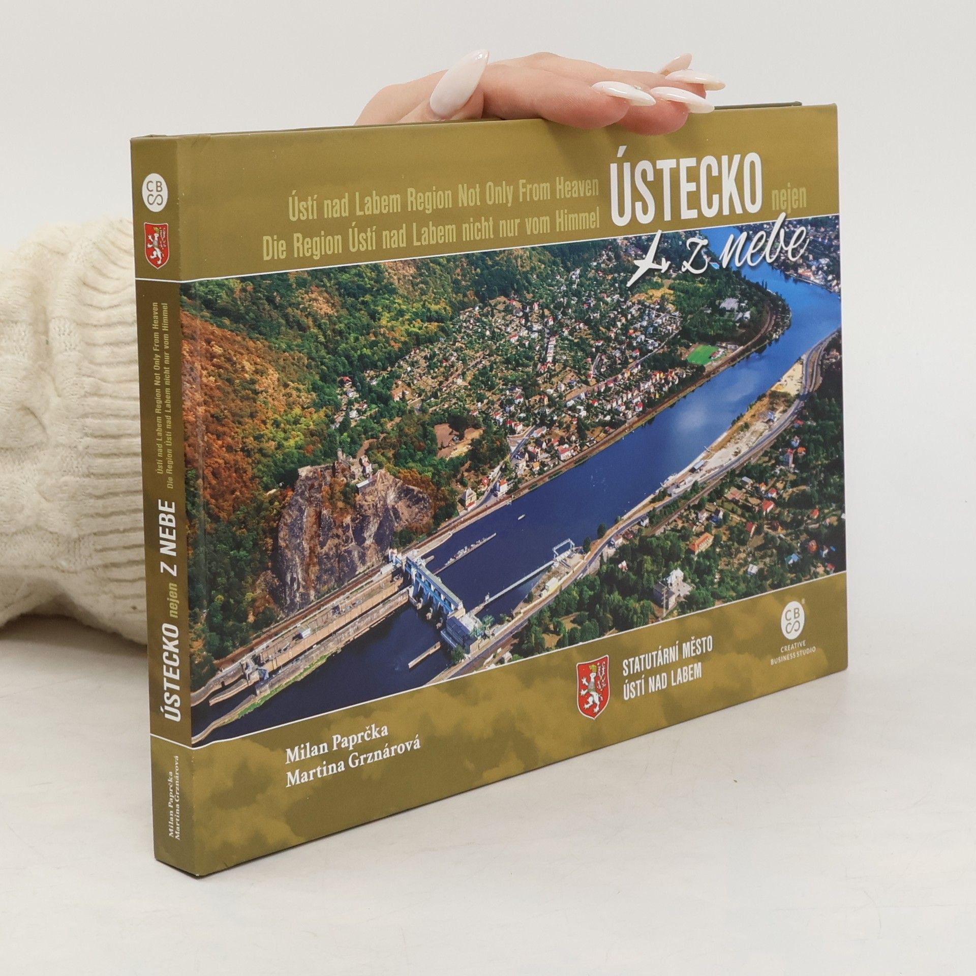 Martina Hošková Ústecko z nebe = Ústí nad Labem Region from heaven = Die Region Ústí nad Labem vom Himmel