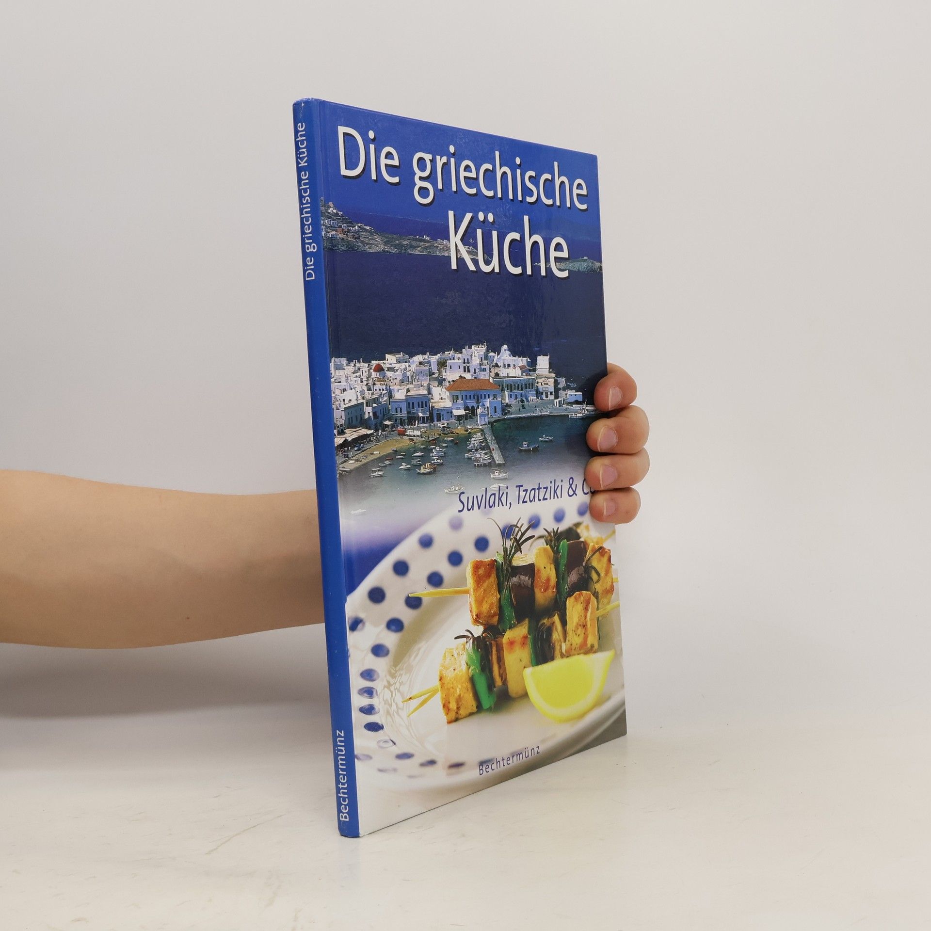 Andrew Elton Die griechische Küche