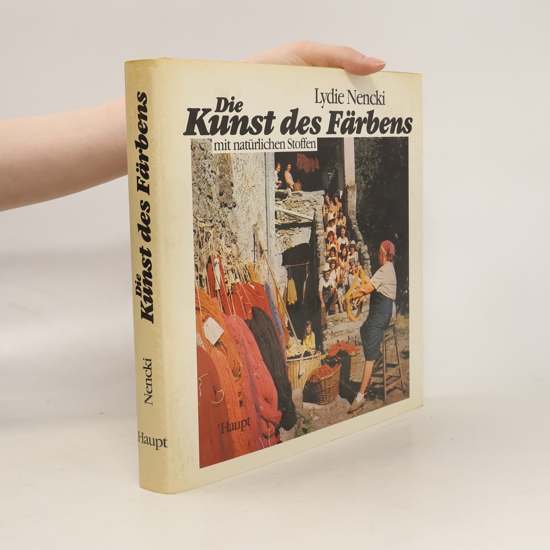 Lydie Nencki Die Kunst des Färbens mit natürlichen Stoffen