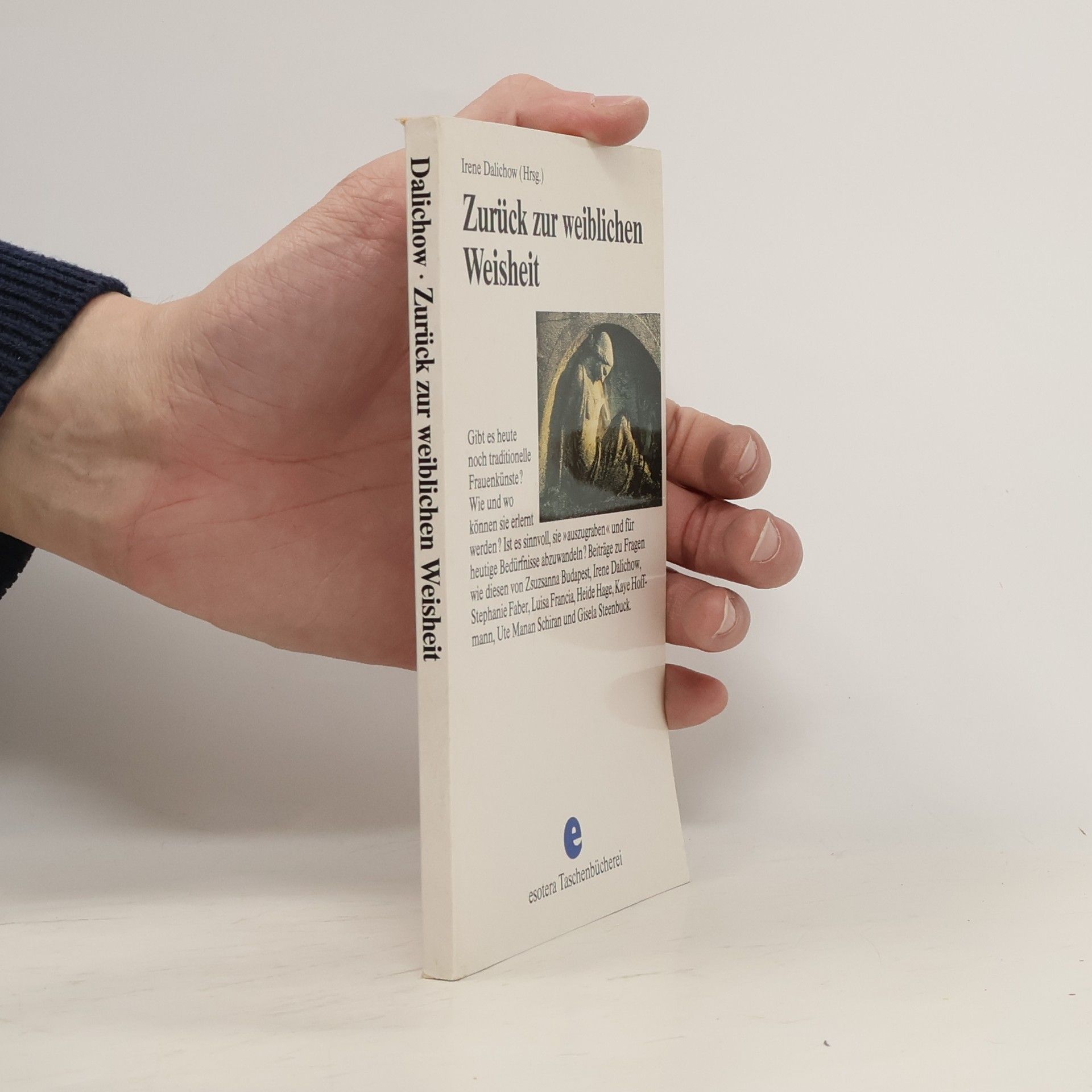 Irene Dalichow Zurück zur weiblichen Weisheit