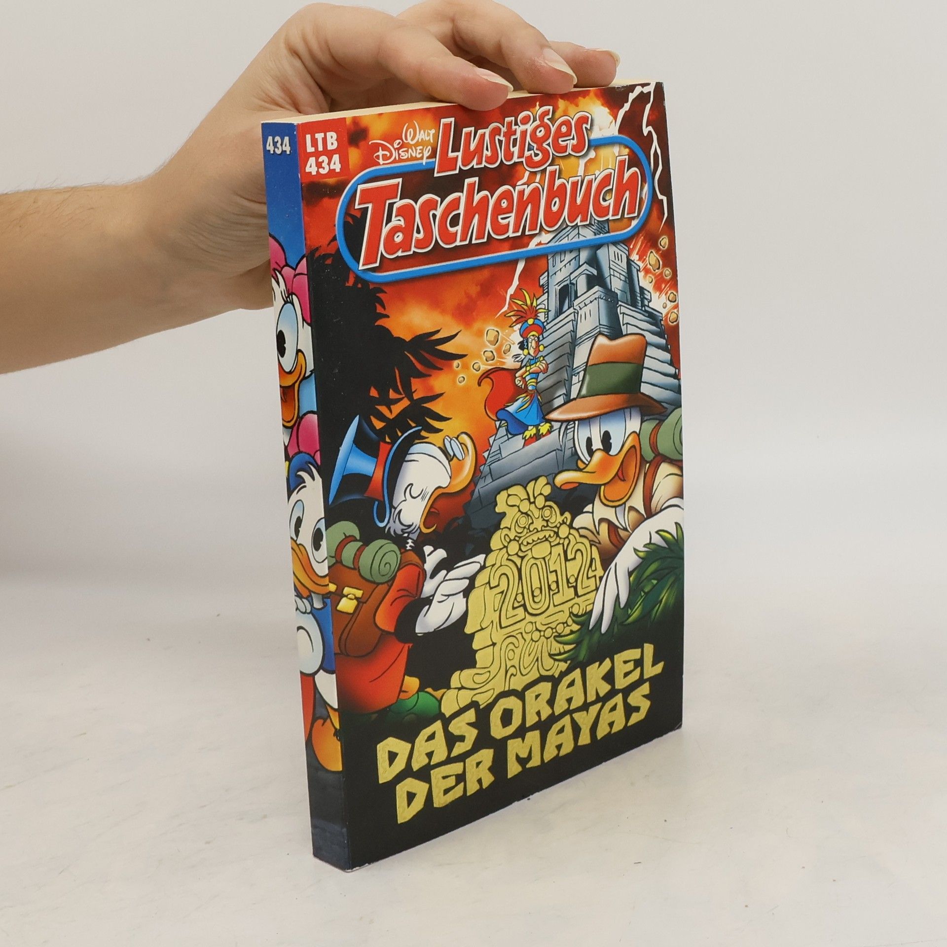 Walt Disney Lustiges Taschenbuch 434. Das Orakel der Mayas