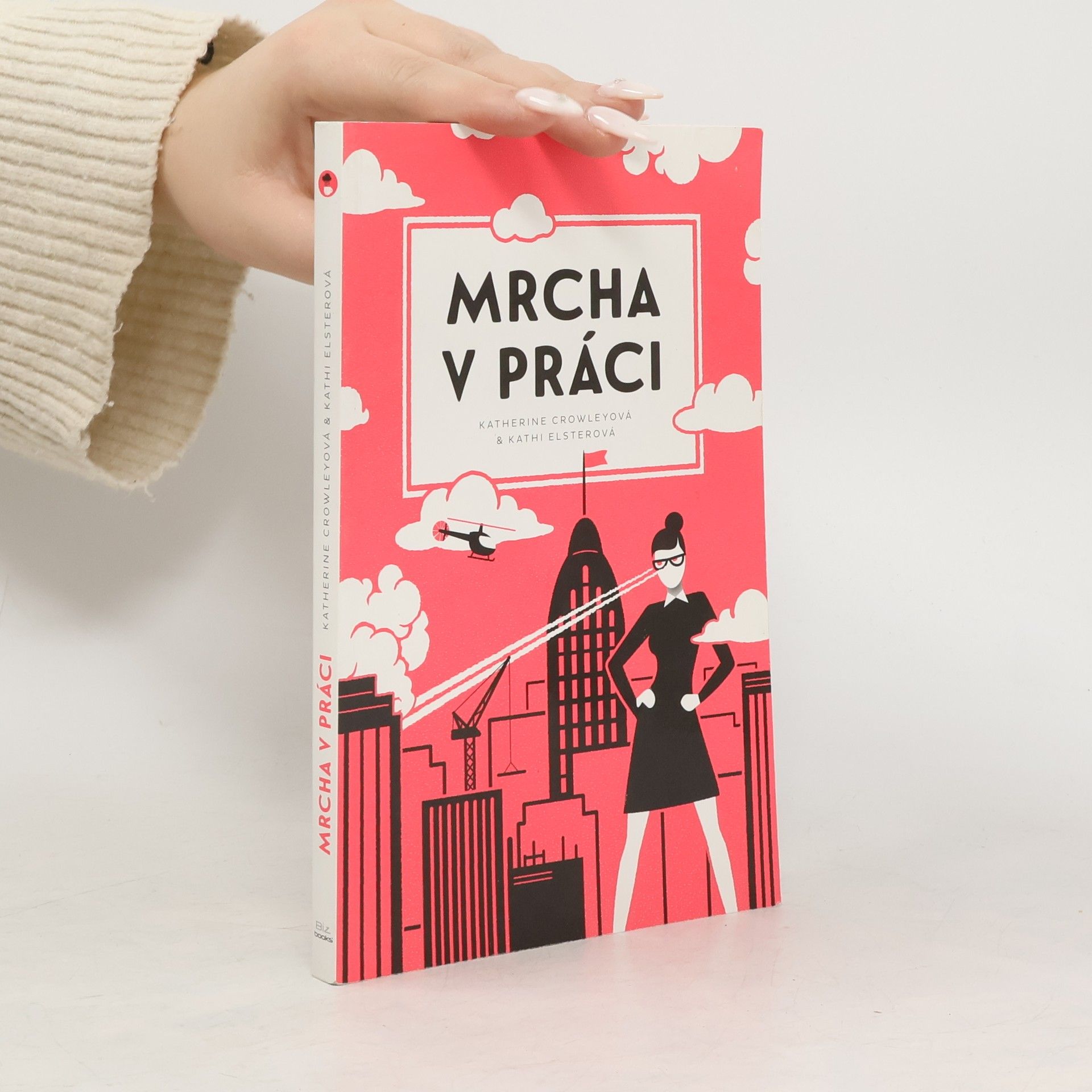 Katherine Crowley Mrcha v práci