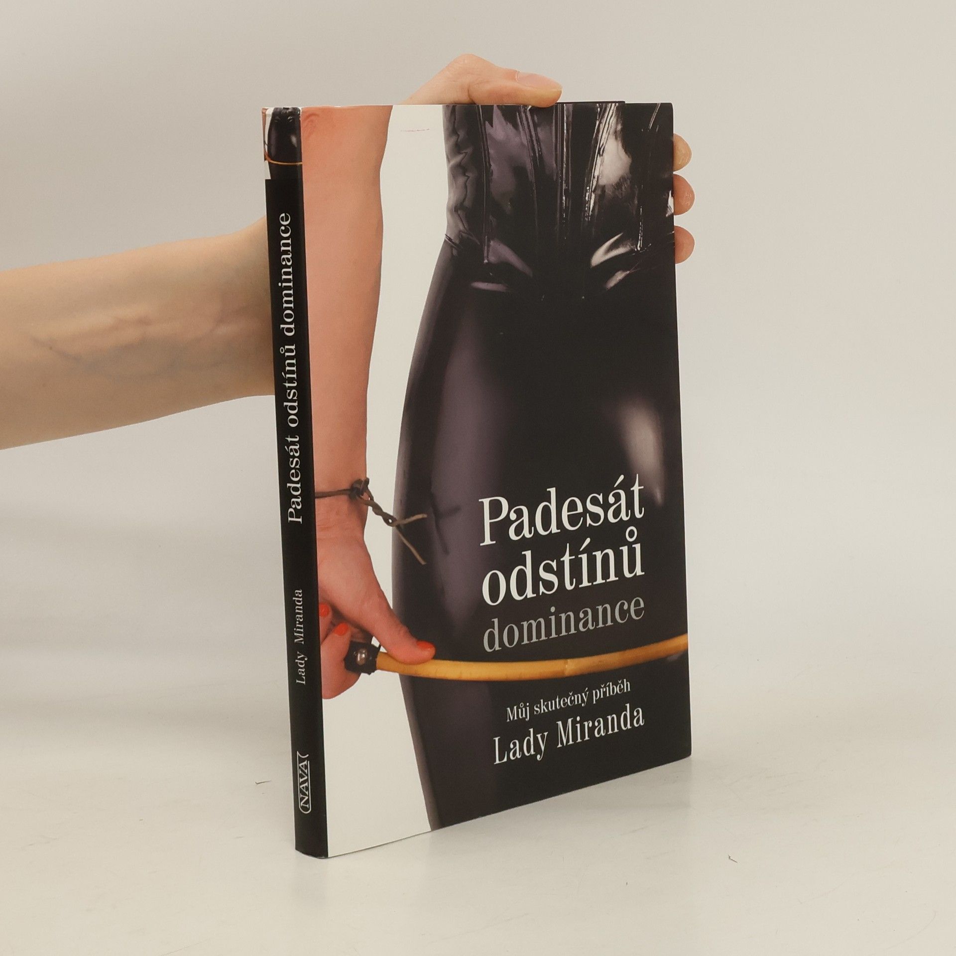 Dagmar Brejlová Padesát odstínů dominance : můj skutečný příběh