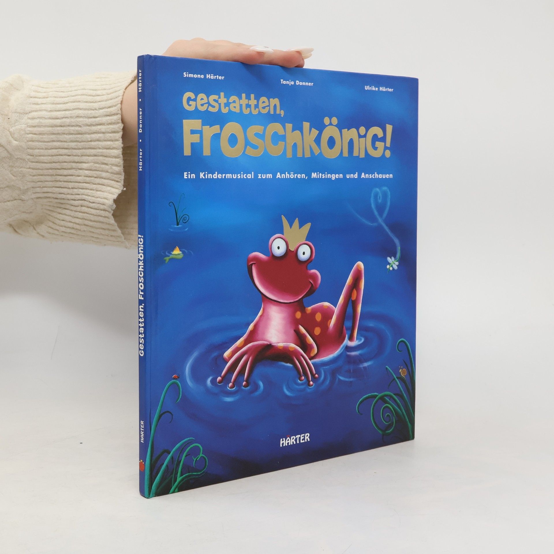 Simone Härter Gestatten, Froschkönig, m. Audio-CD