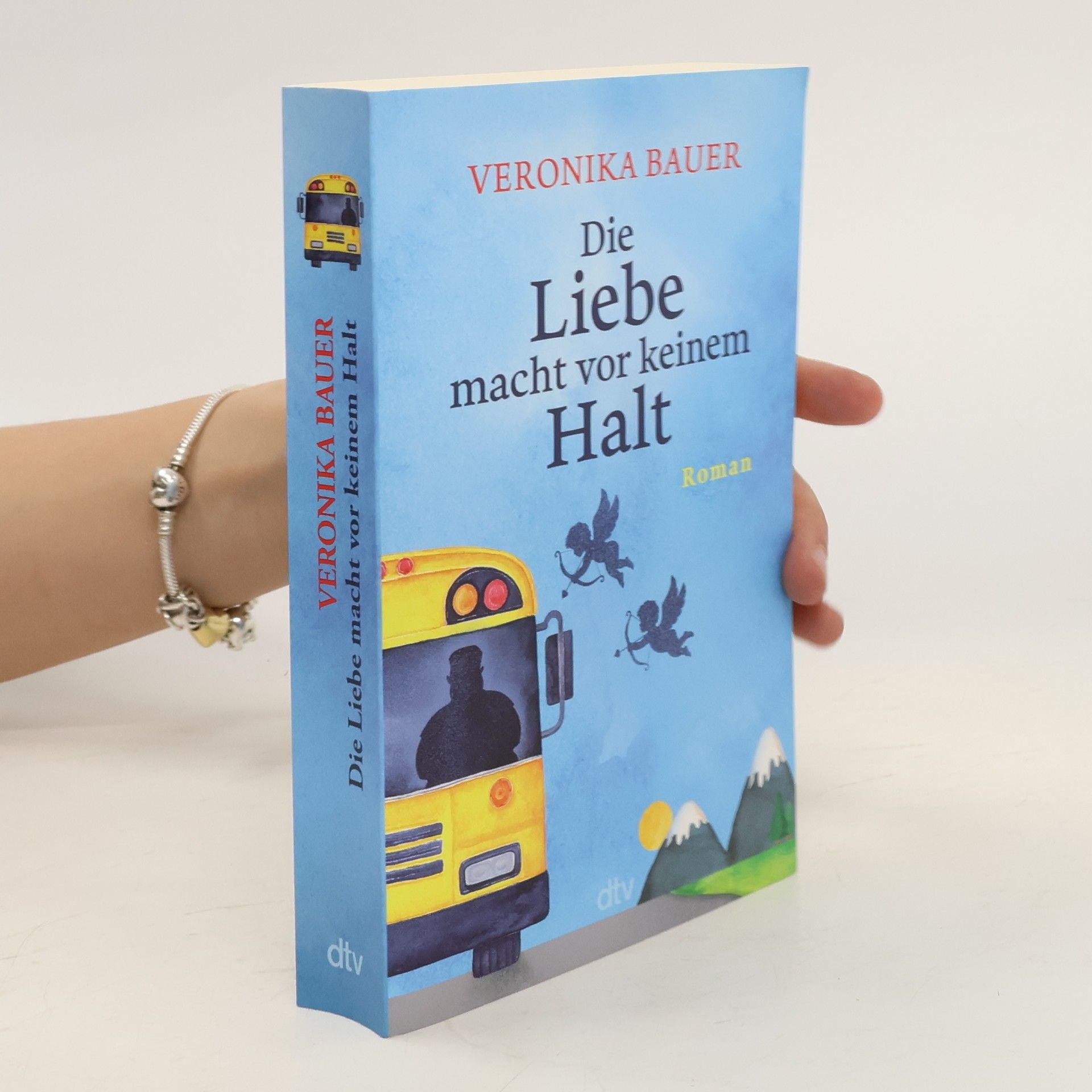 Veronika Bauer Die Liebe macht vor keinem Halt