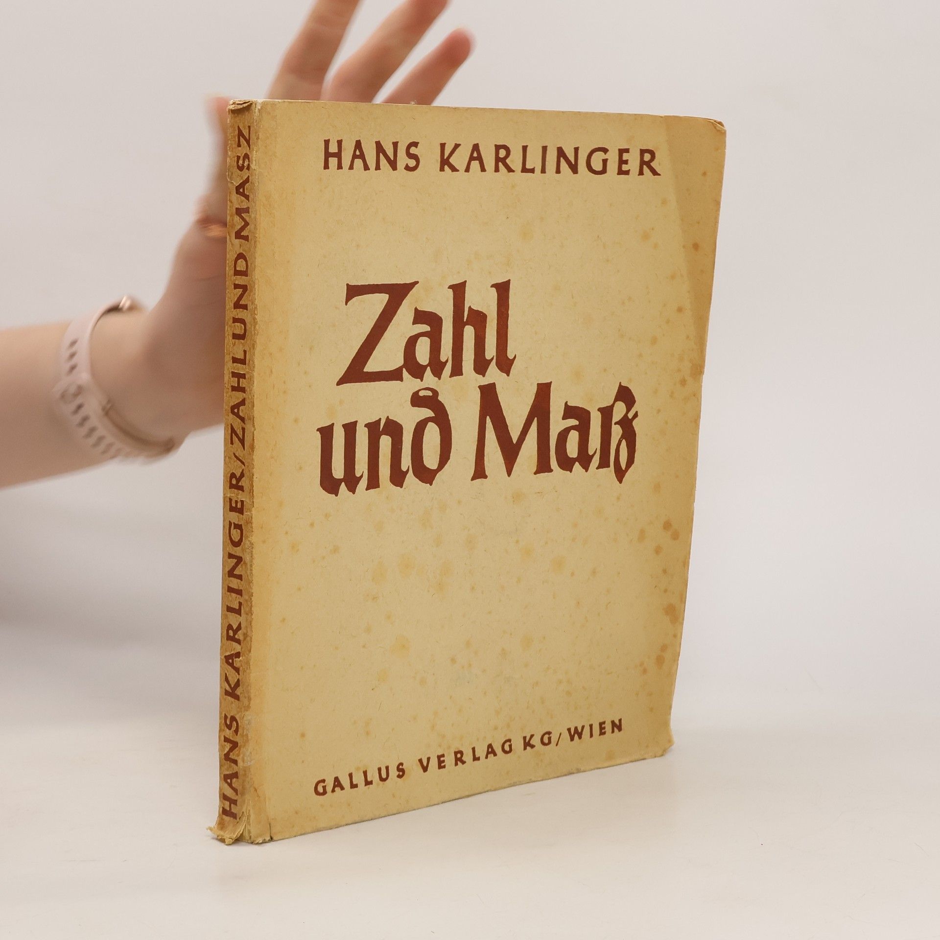 Hans Karlinger Zahl und Masz: zehn Aufsätze vom Ausdruck und Inhalt der gotischen Welt