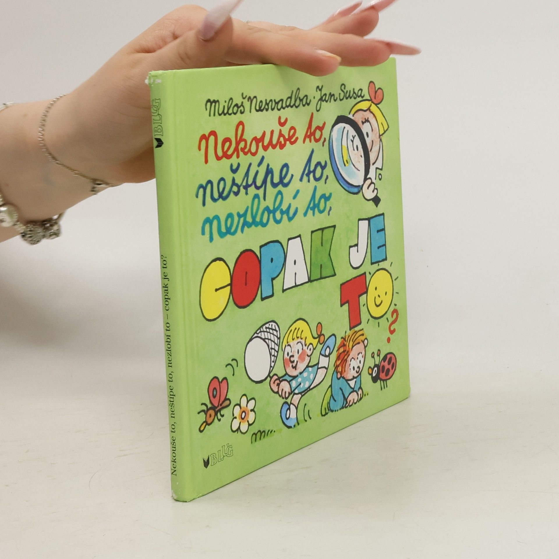 Miloš Nesvadba Nekouše to, neštípe to, nezlobí to, copak je to?