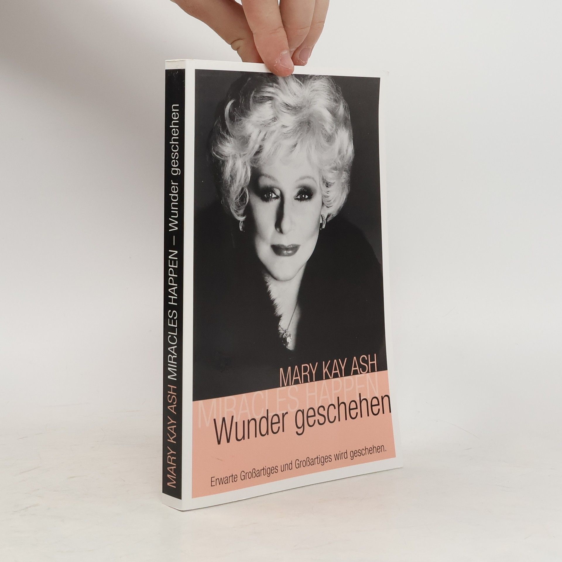 Mary Kay Ash Miracles Happen. Wunder geschehen