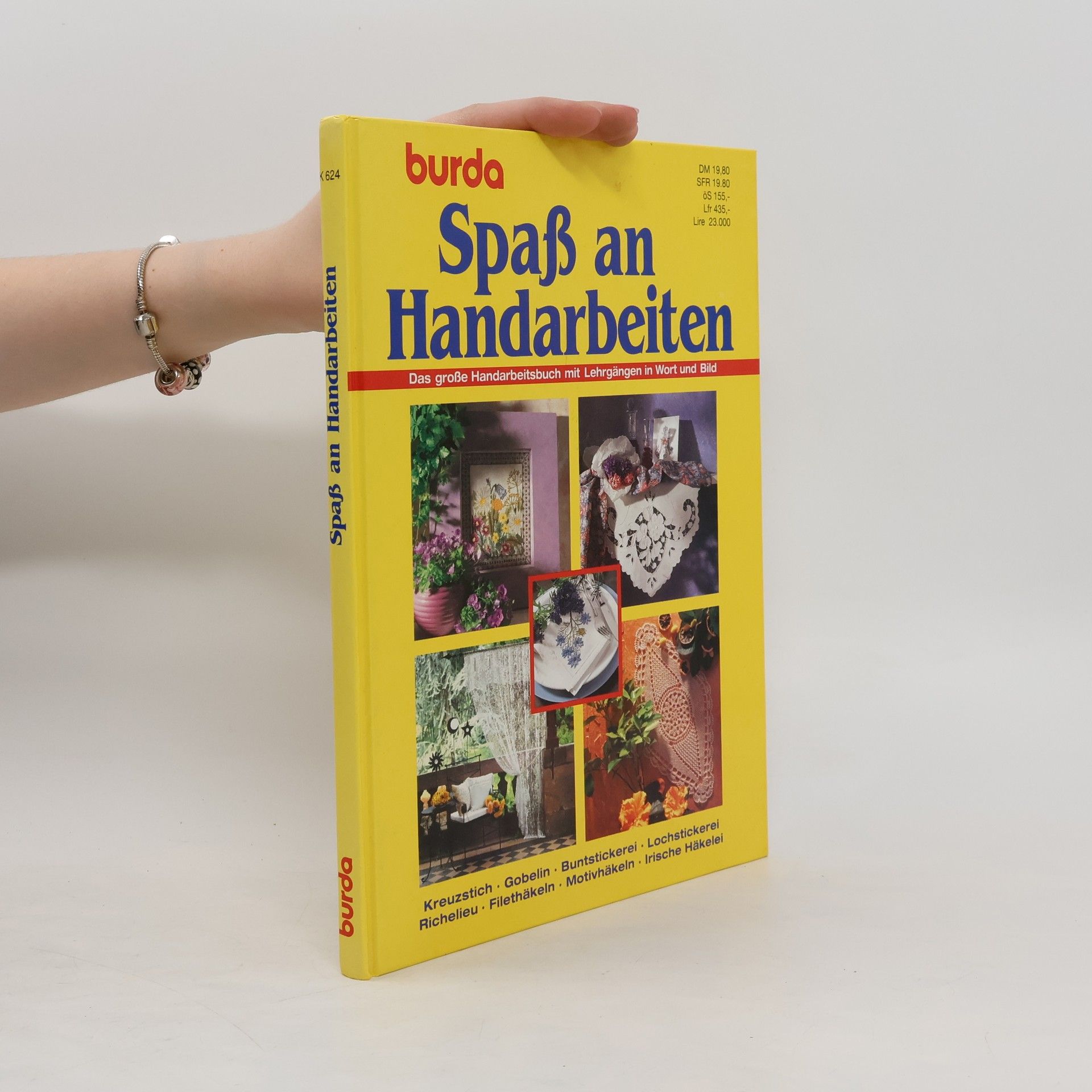 kolektiv Spaß an Handarbeiten : das große Handarbeitsbuch mit Lehrgängen in Wort und Bild