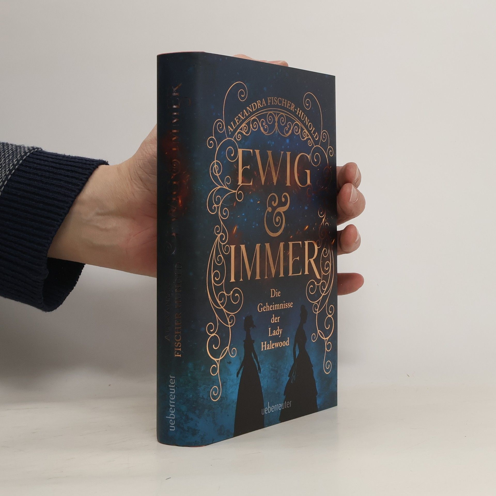 Alexandra Fischer-Hunold Ewig & immer