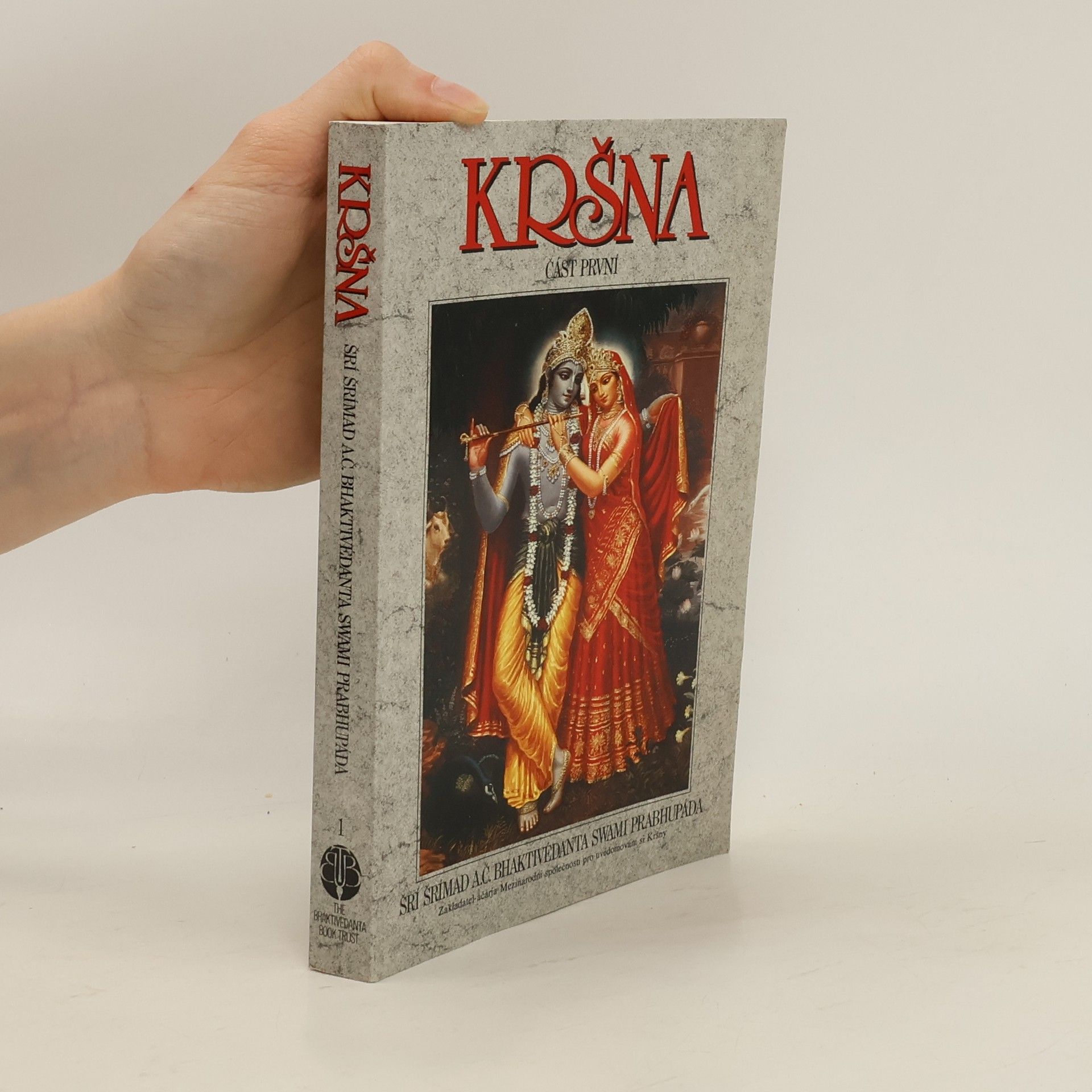 A. C. Bhaktivédánta Svámí Prabhupáda Kršna. Část první