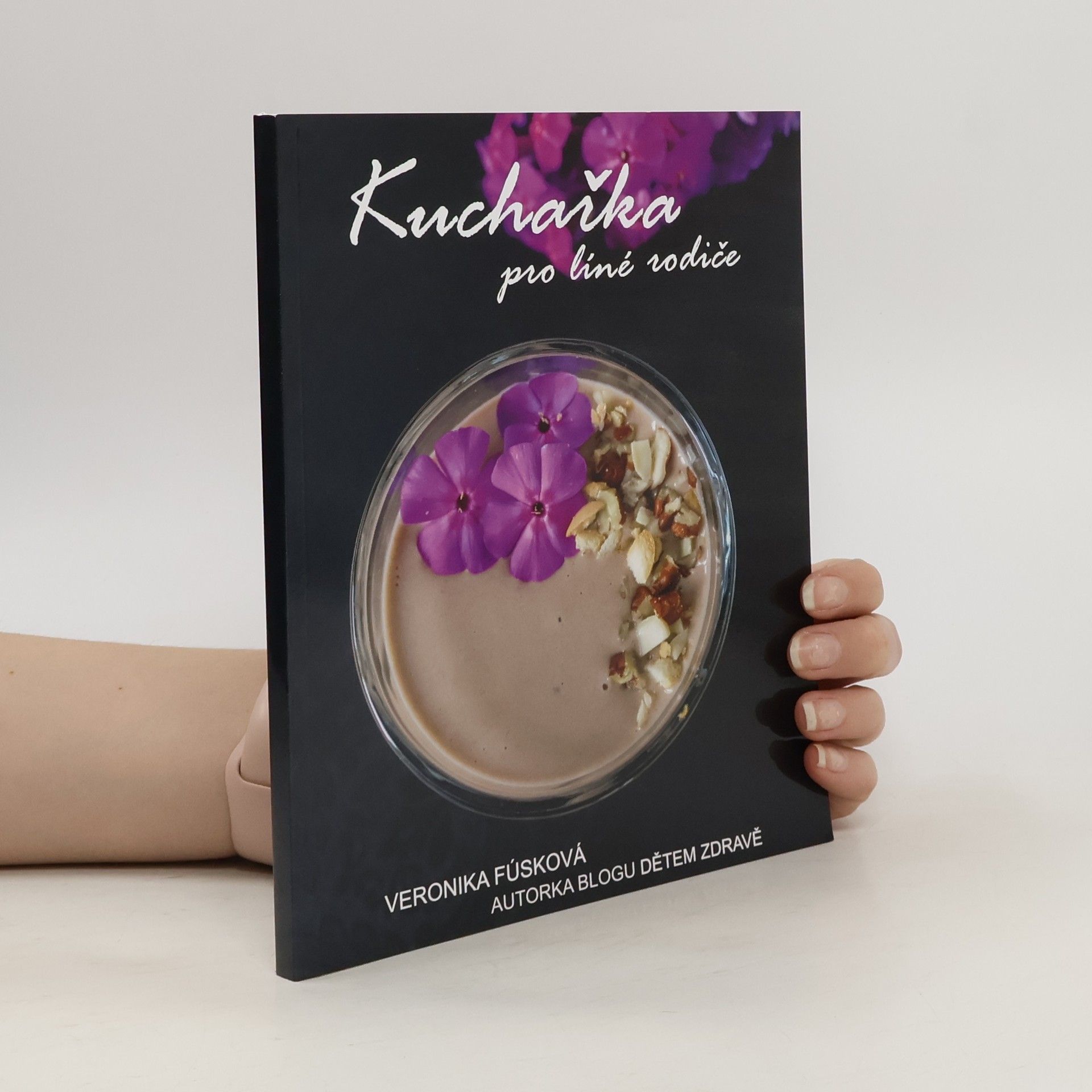 Veronika Fúsková Kuchařka pro líné rodiče
