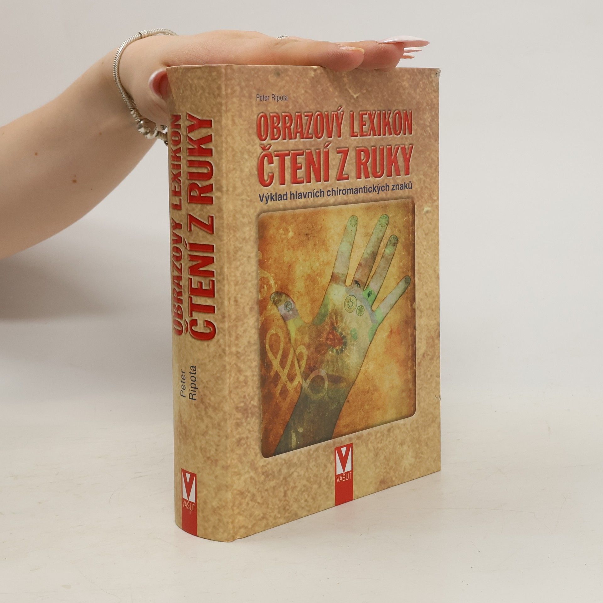 Peter Ripota Obrazový lexikon čtení z ruky : výklad hlavních chiromantických znaků