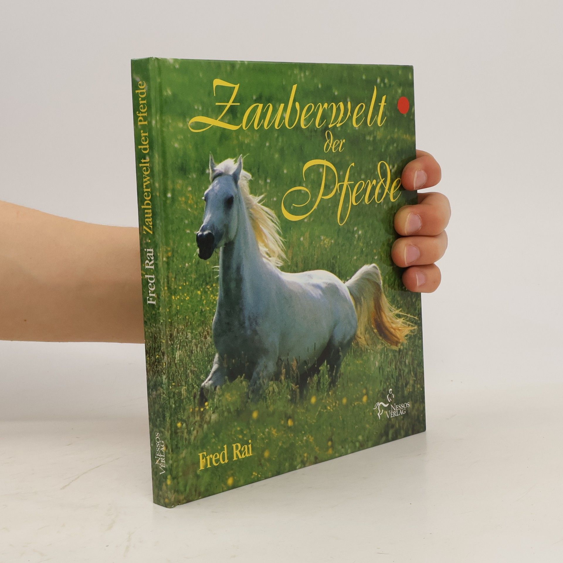 Fred Rai Zauberwelt der Pferde