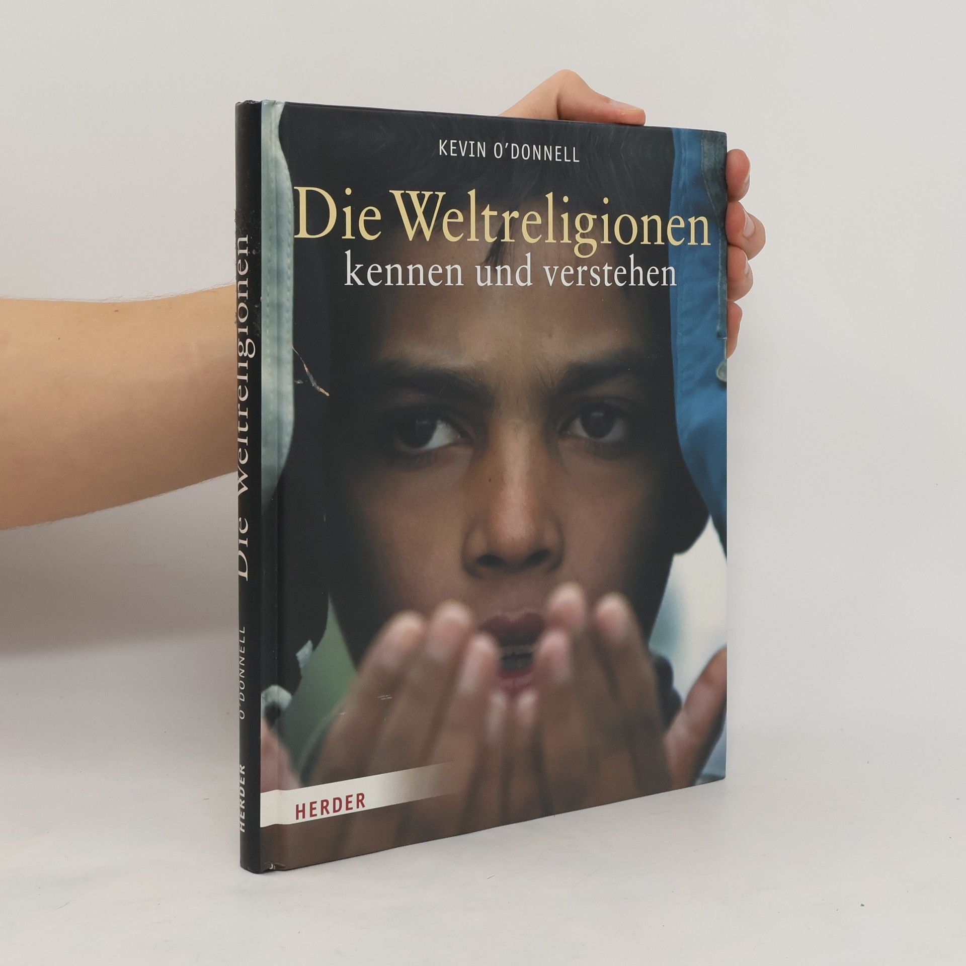Kevin ODonnell Die Weltreligionen kennen und verstehen