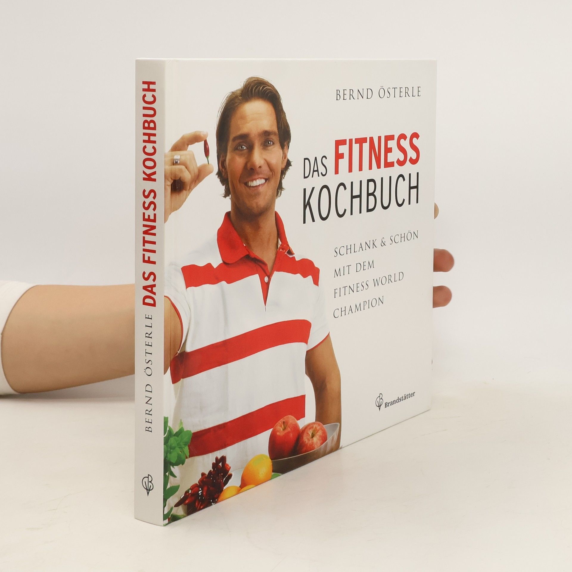 Bernd Österle Das Fitness Kochbuch