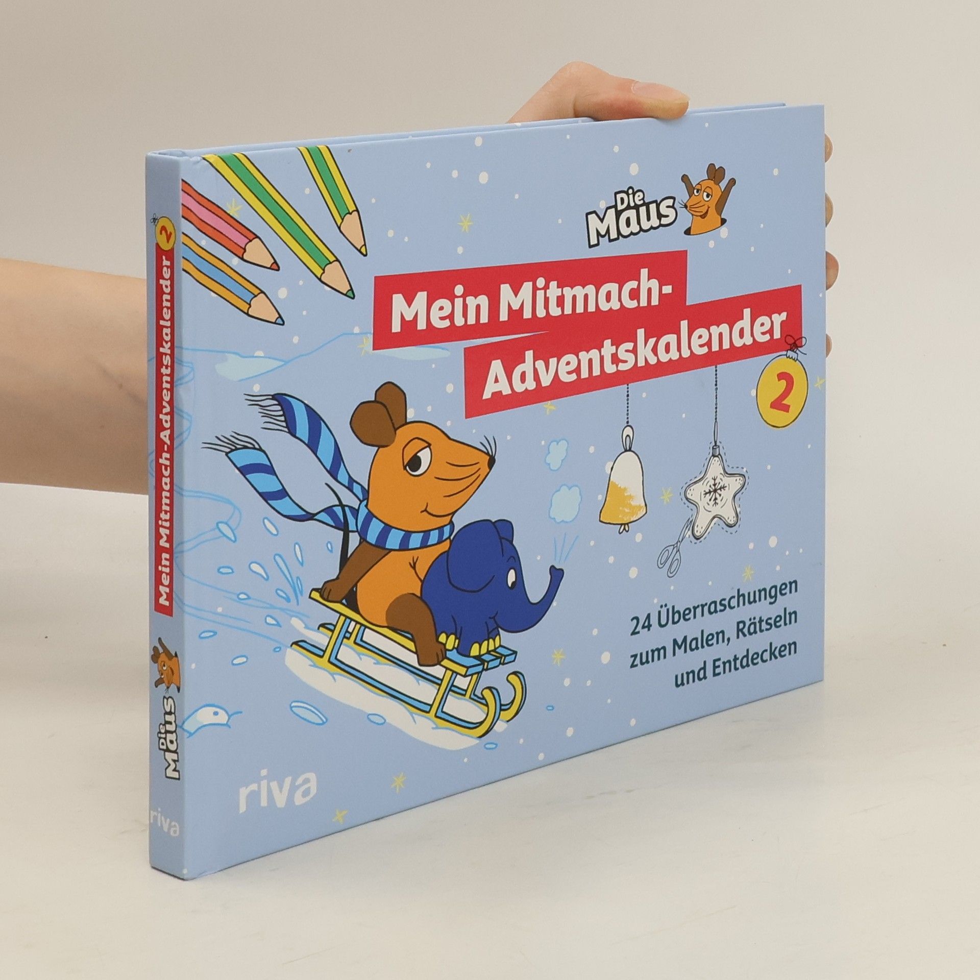 Autorenkollektiv Die Maus – Mein Mitmach-Adventskalender 2. 24 Überraschungen zum Malen, Rätseln und Entdecken. Das perfekte Geschenk für alle Maus-Fans – Für Kinder ab 5 Jahren