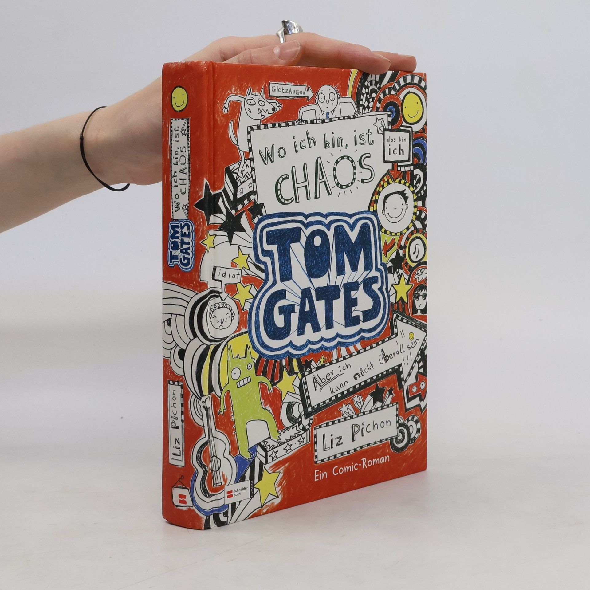 Liz Pichon Tom Gates, Band 01: Wo ich bin, ist Chaos - aber ich kann nicht überall sein - German version of ' Brilliant World of Tom Gates ' (German Edition)