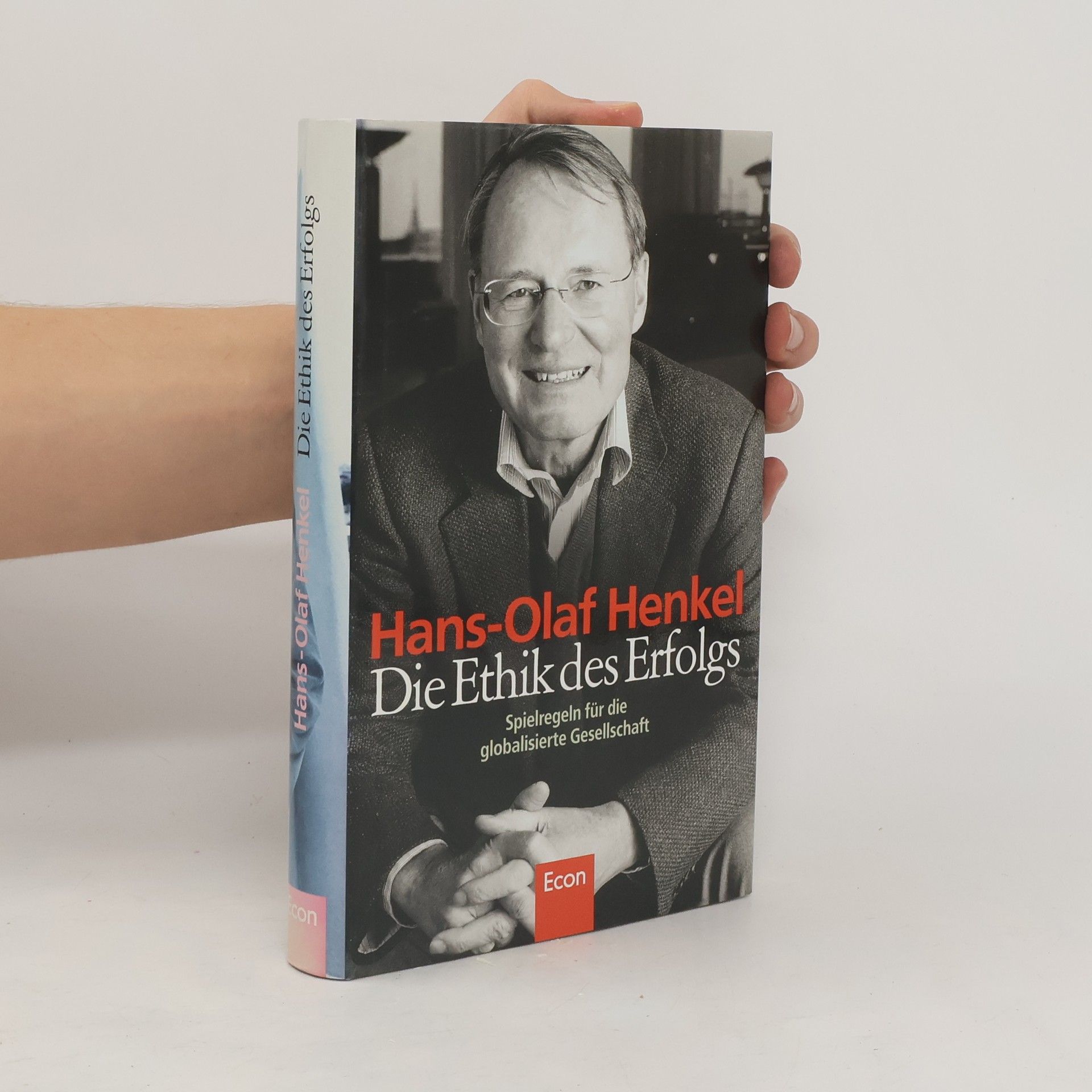 Hans-Olaf Henkel Die Ethik des Erfolgs