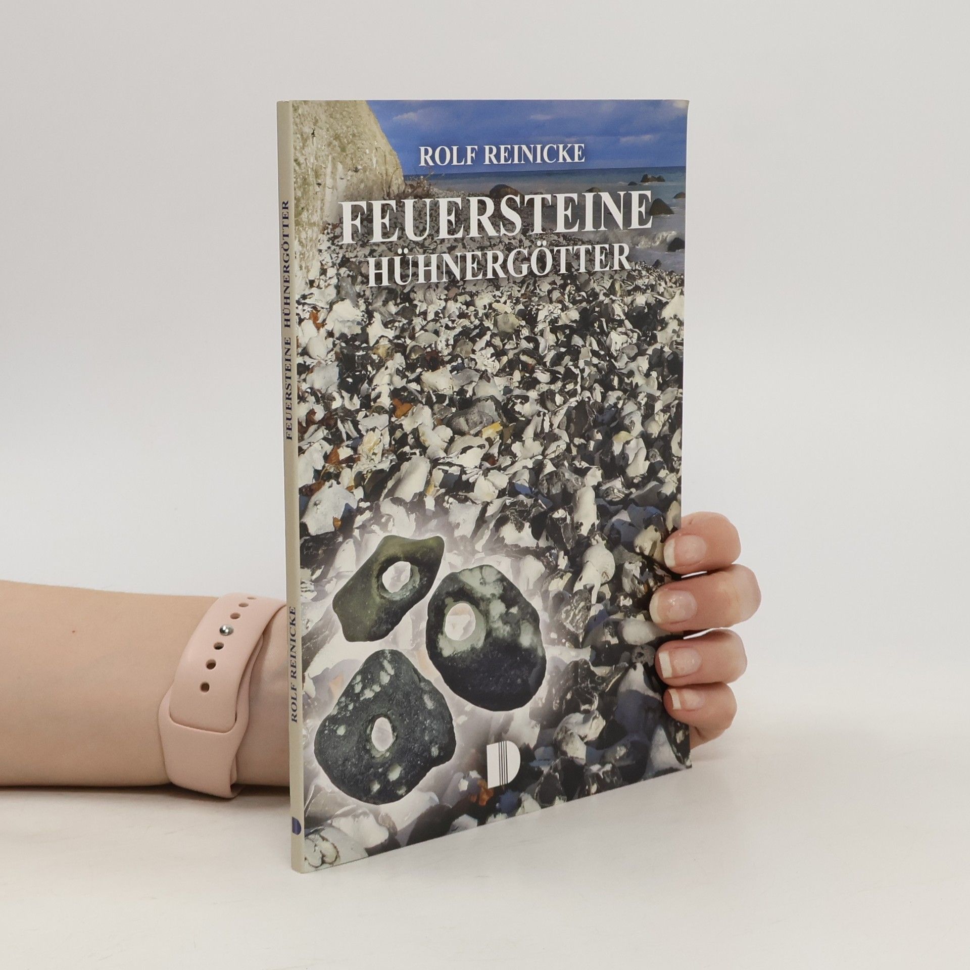 Rolf Reinicke Feuersteine - Hühnergötter