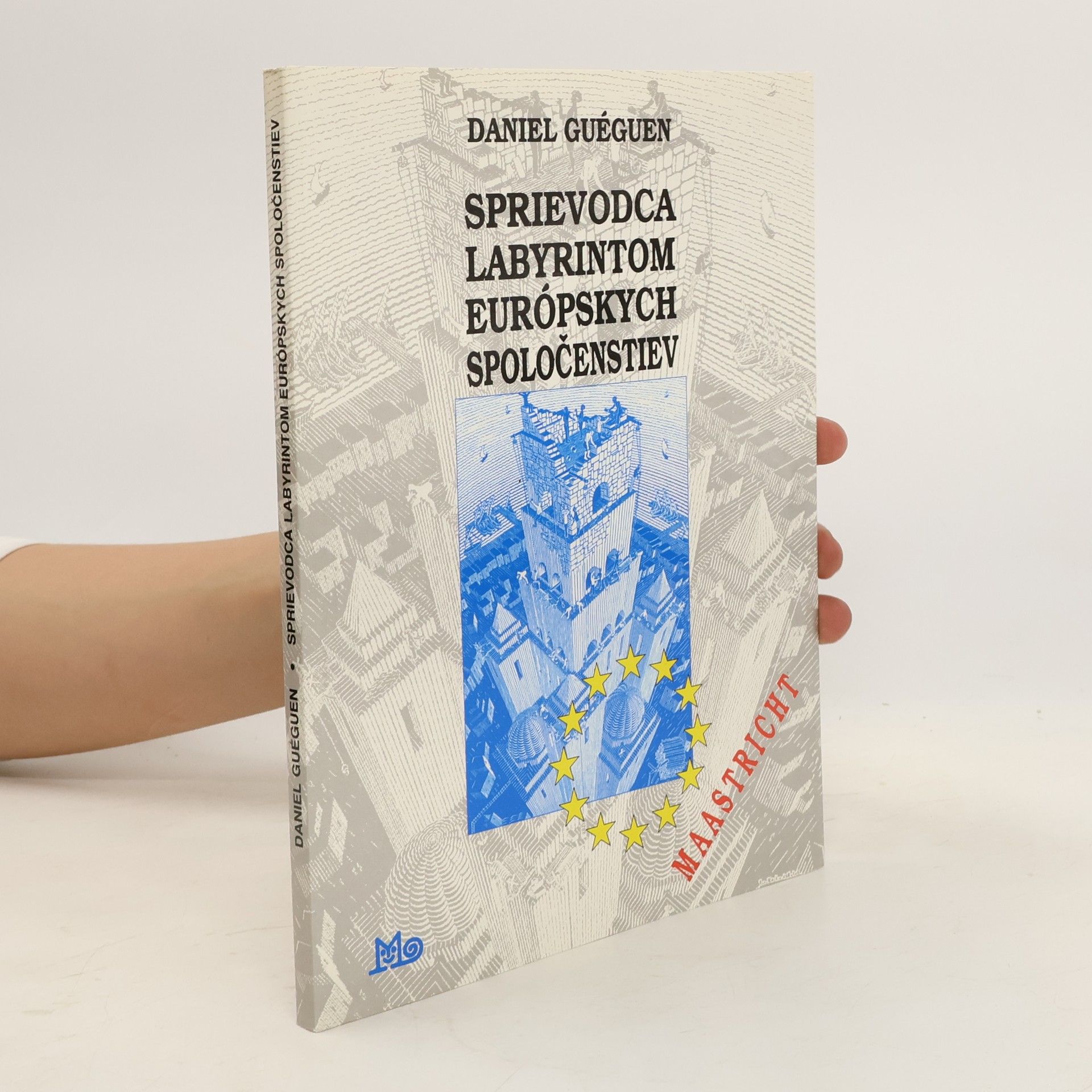 Daniel Guéguen Sprievodca labyrintom Európskych spoločenstiev