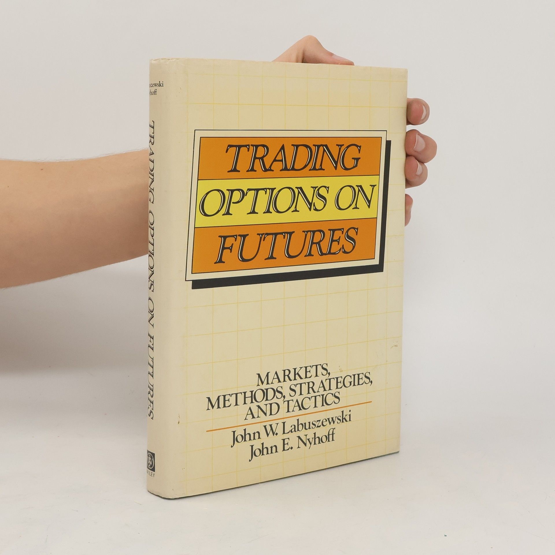 John W. Labuszewski Trading Options on Futures