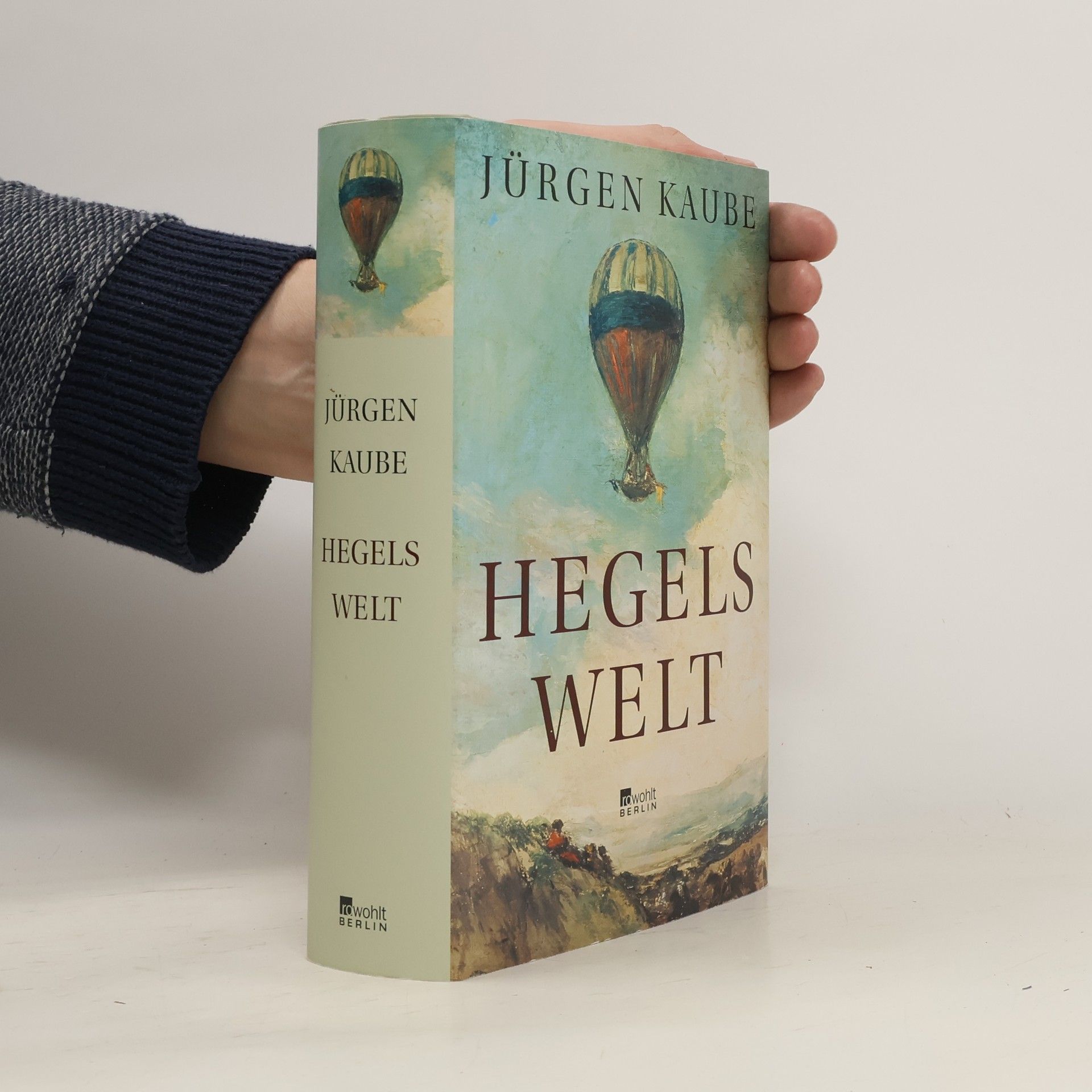 Jürgen Kaube Hegels Welt
