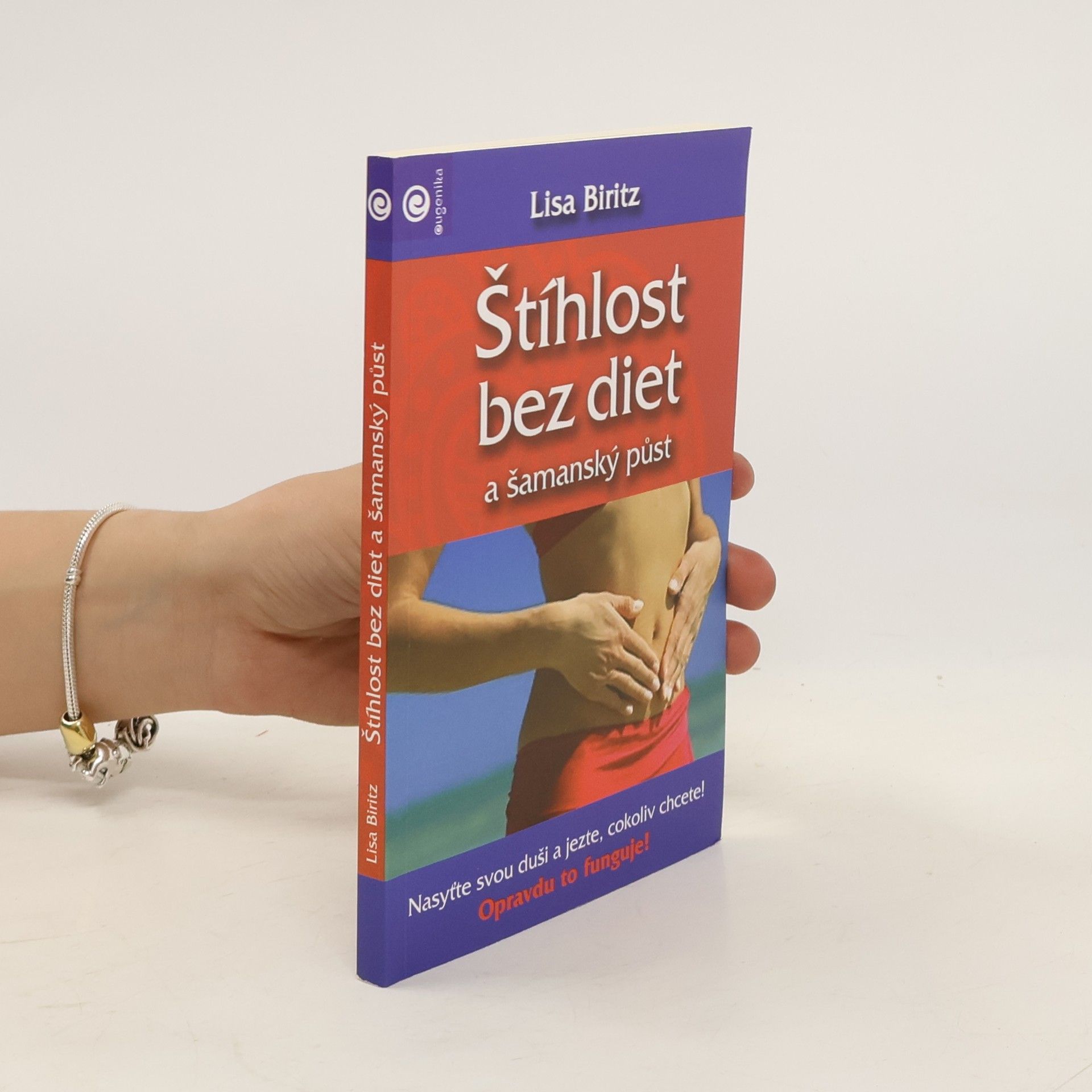 Lisa Biritz Štíhlost bez diet a šamanský půst