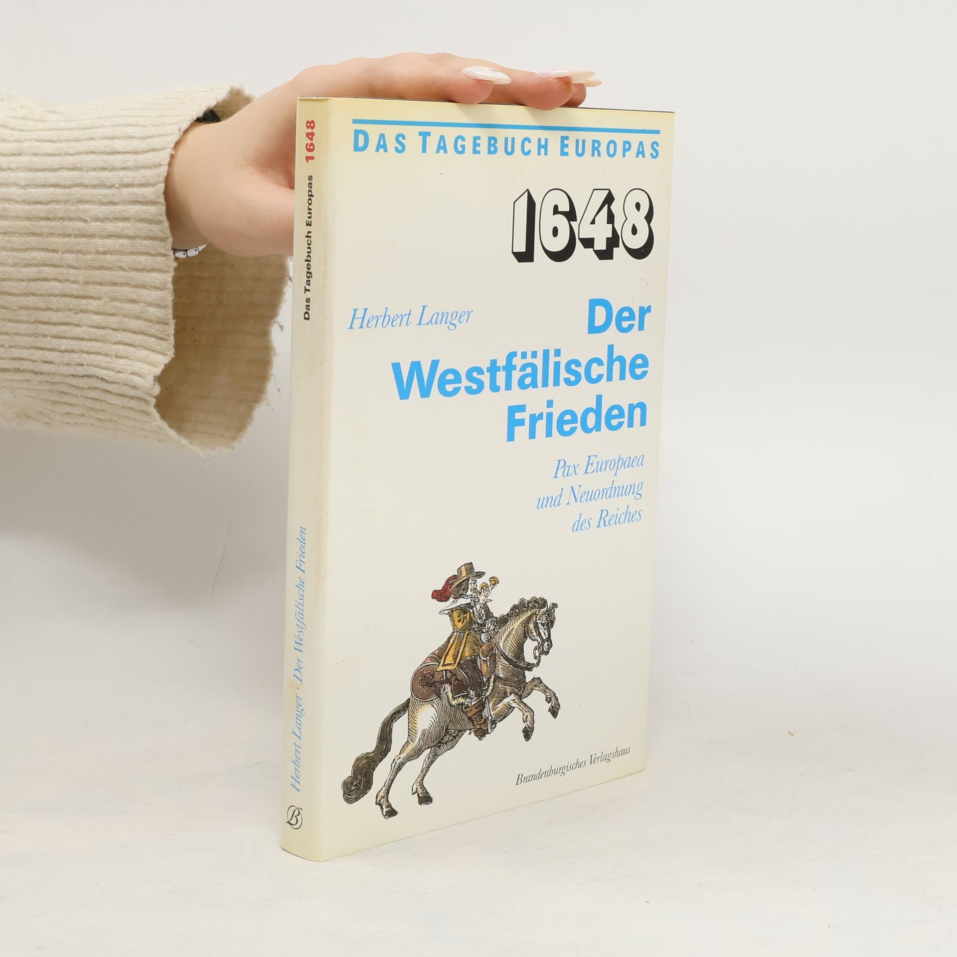 Herbert Langer 1648 Der Westfälische Frieden